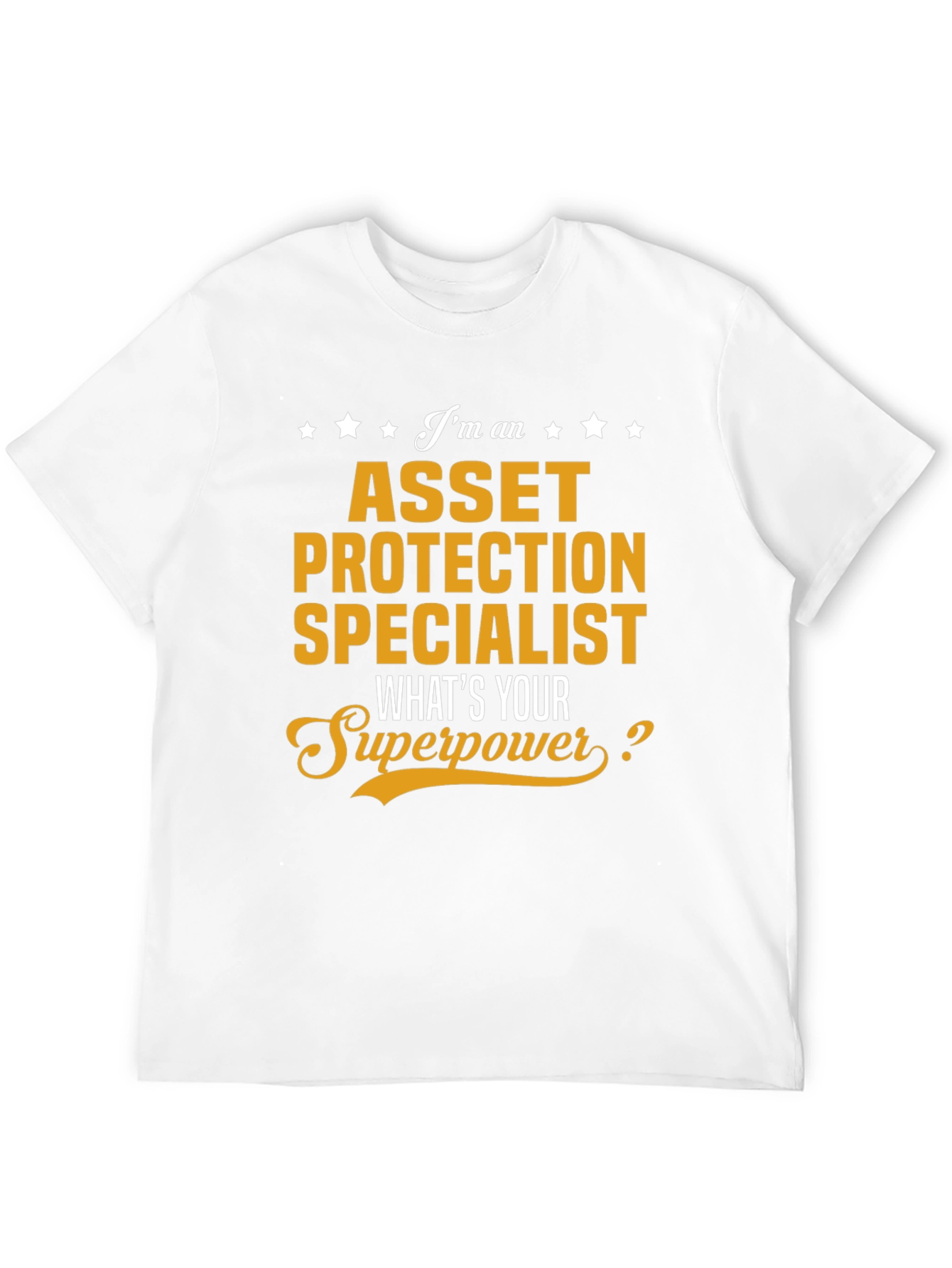 Asset Protection Specialist T-Shirt - Superpower Tee