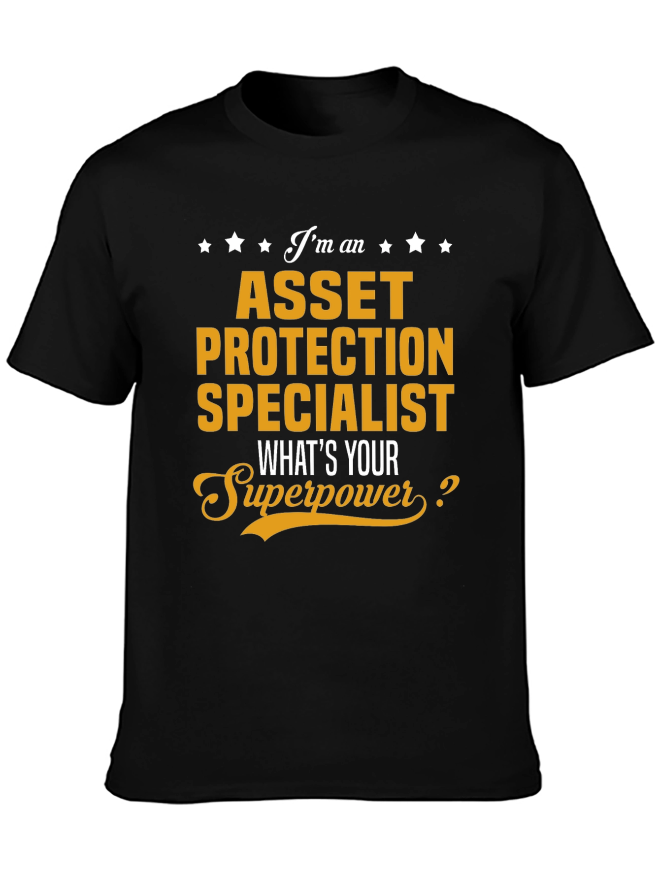 Asset Protection Specialist T-Shirt - Superpower Tee