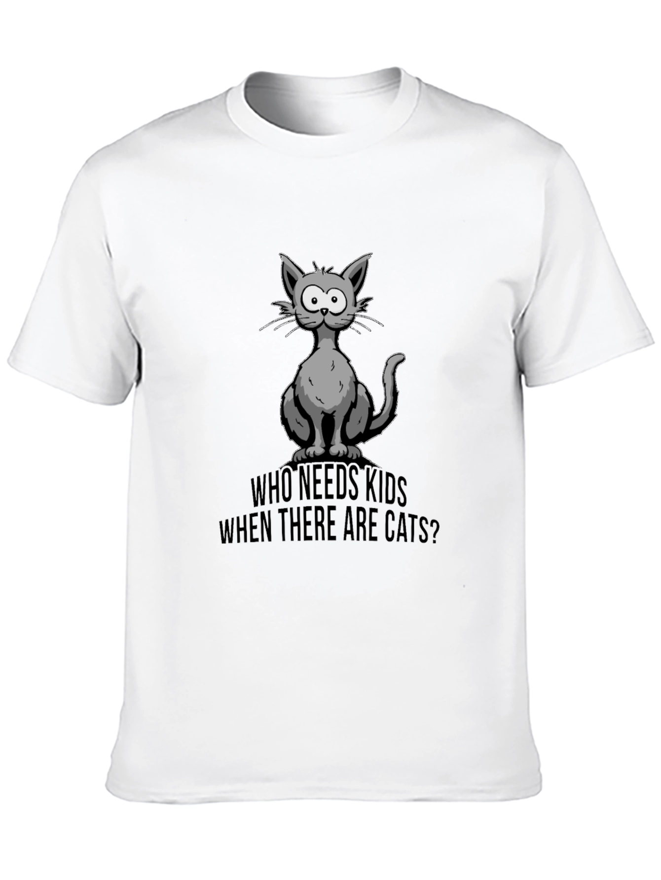 Who Needs Kids? Cats T-Shirt