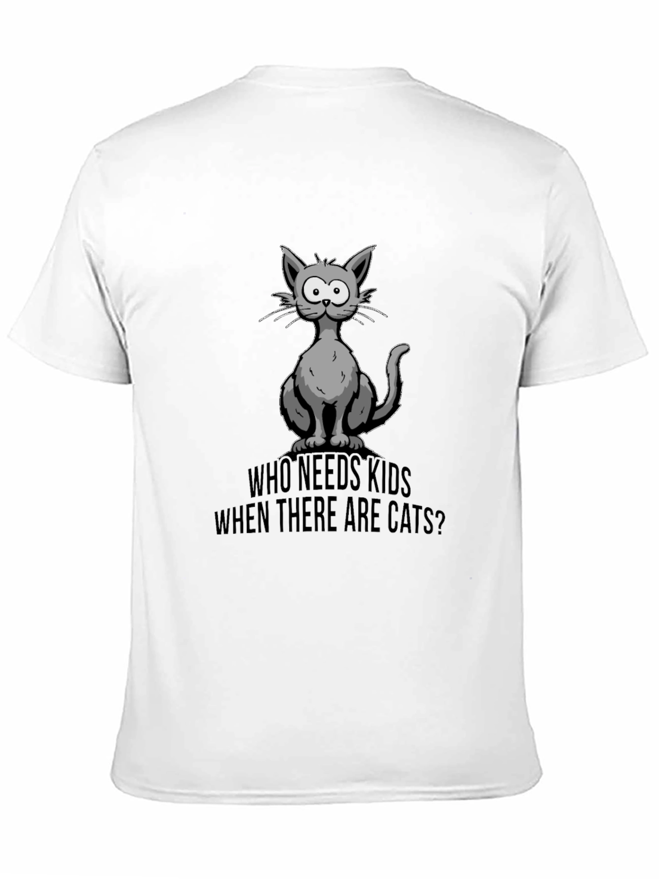 Who Needs Kids? Cats T-Shirt