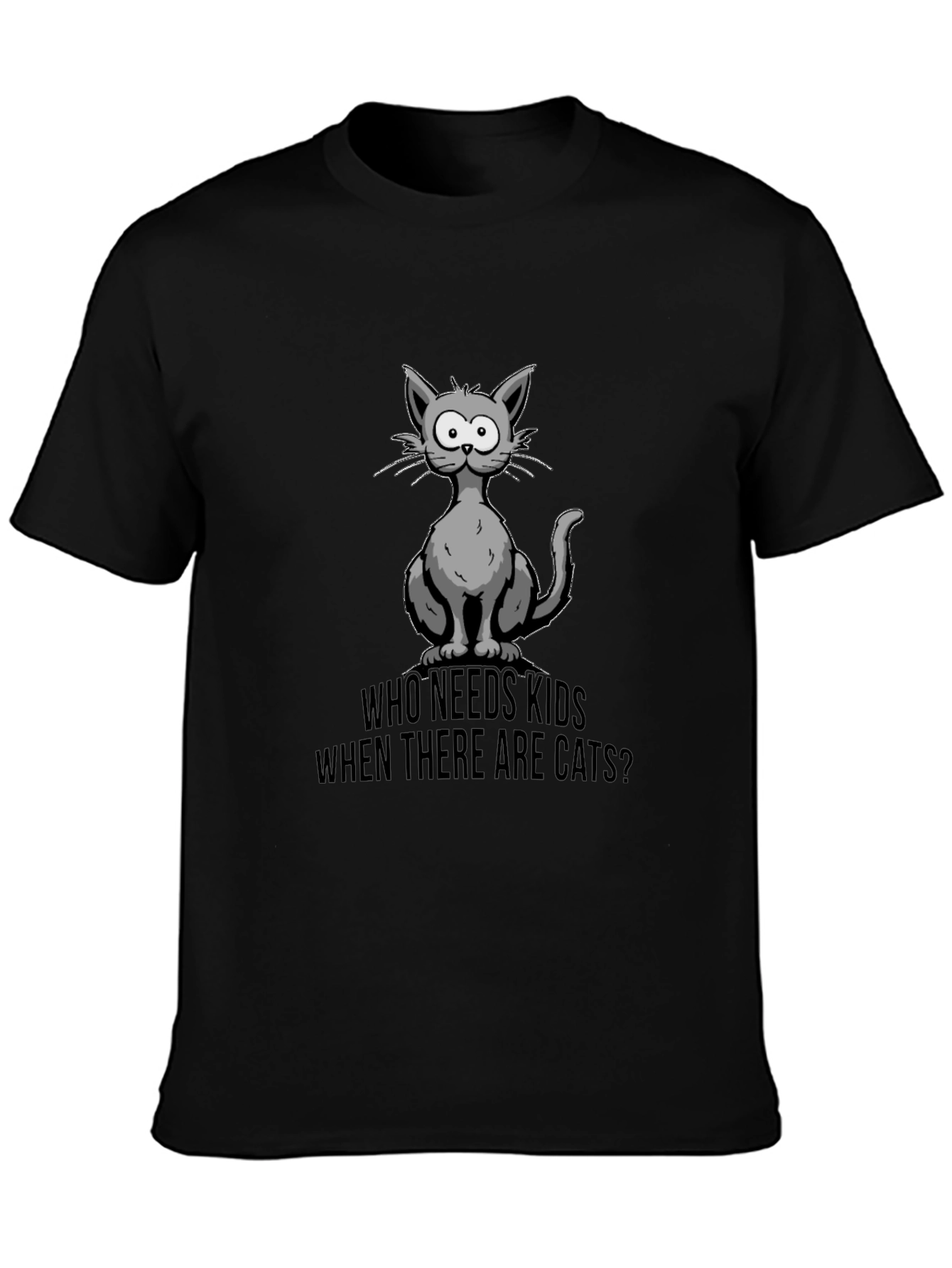 Who Needs Kids? Cats T-Shirt