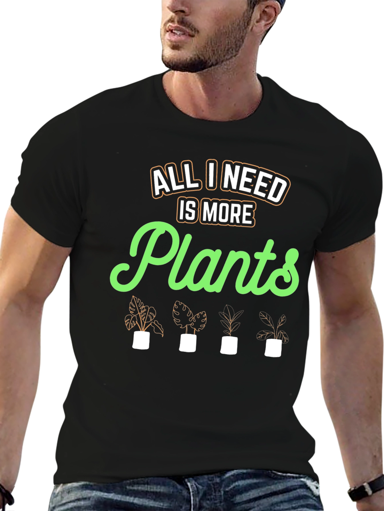 All I Need Is More Plants Graphic Tee