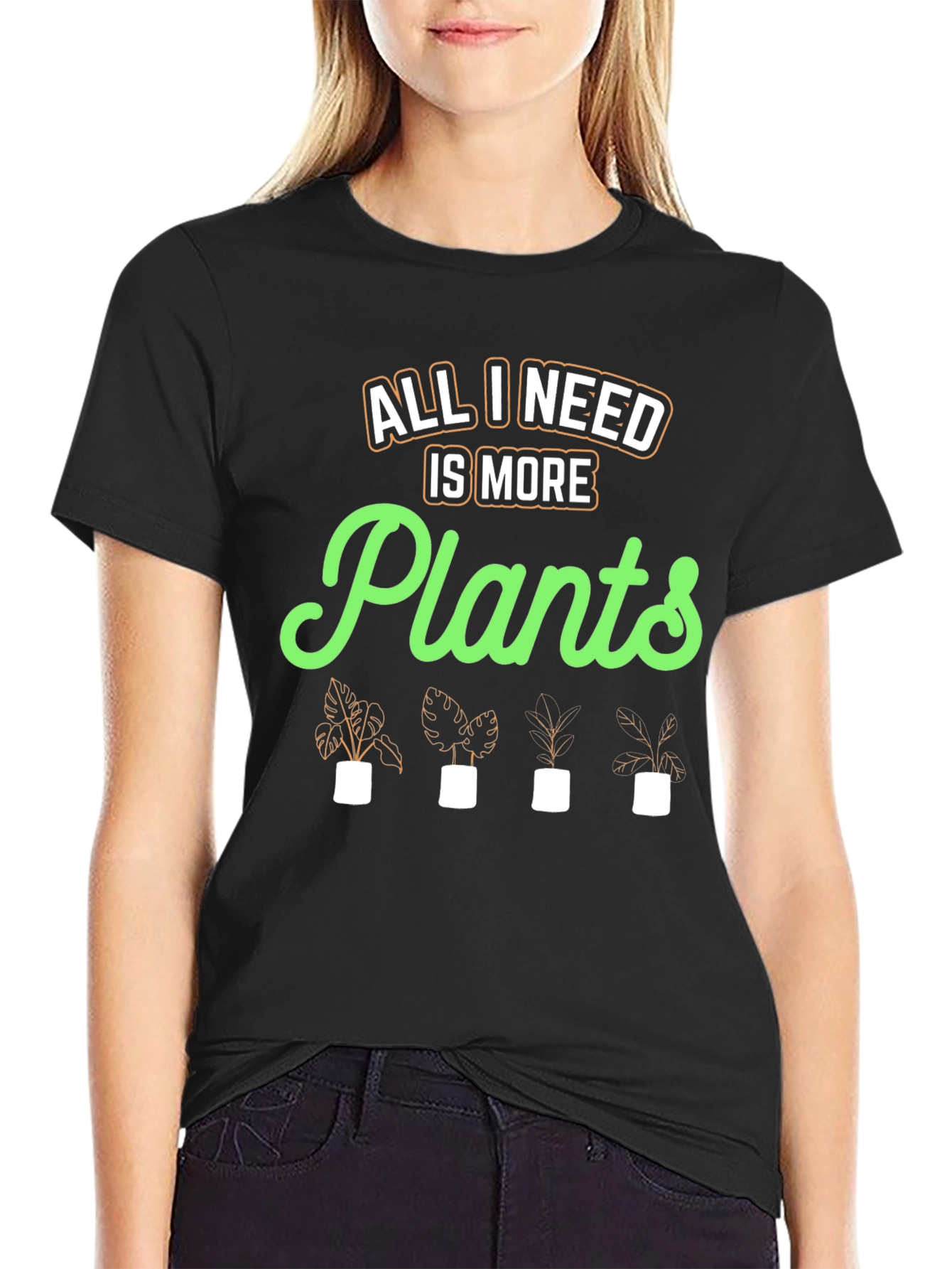 All I Need Is More Plants Graphic Tee