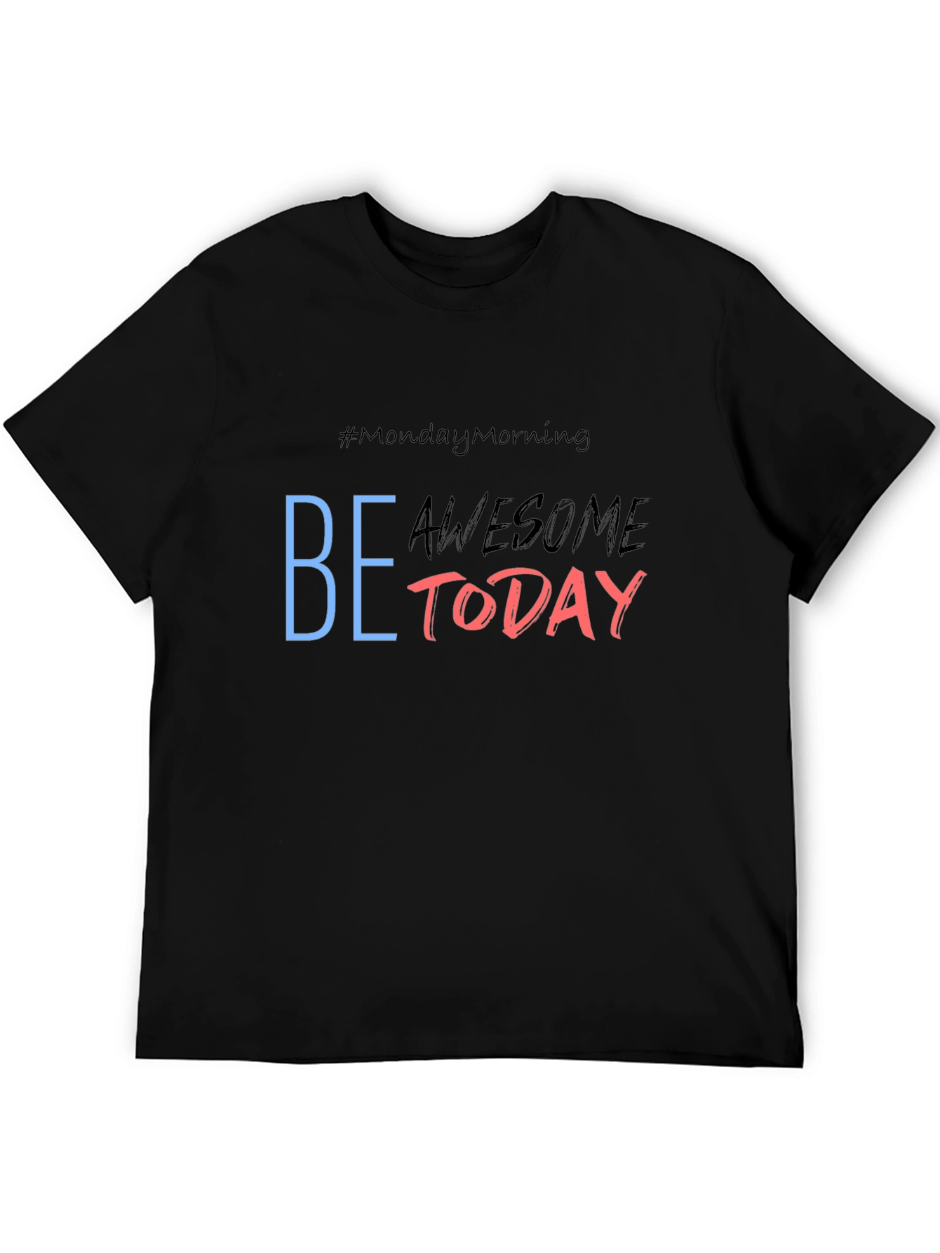 Be Awesome Today Graphic Tee - Black Casual T-Shirt