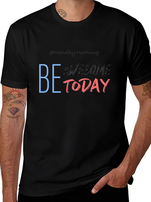 Be Awesome Today Graphic Tee - Black Casual T-Shirt