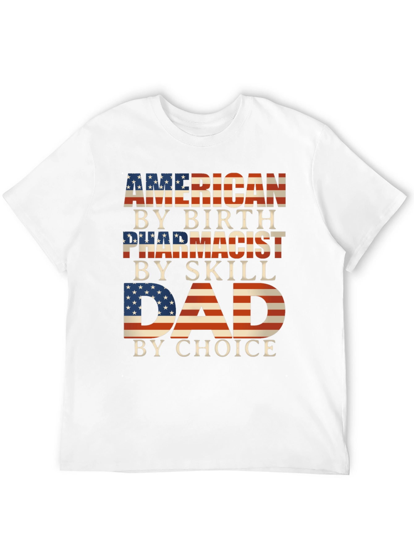 American Pharmacist Dad T-Shirt