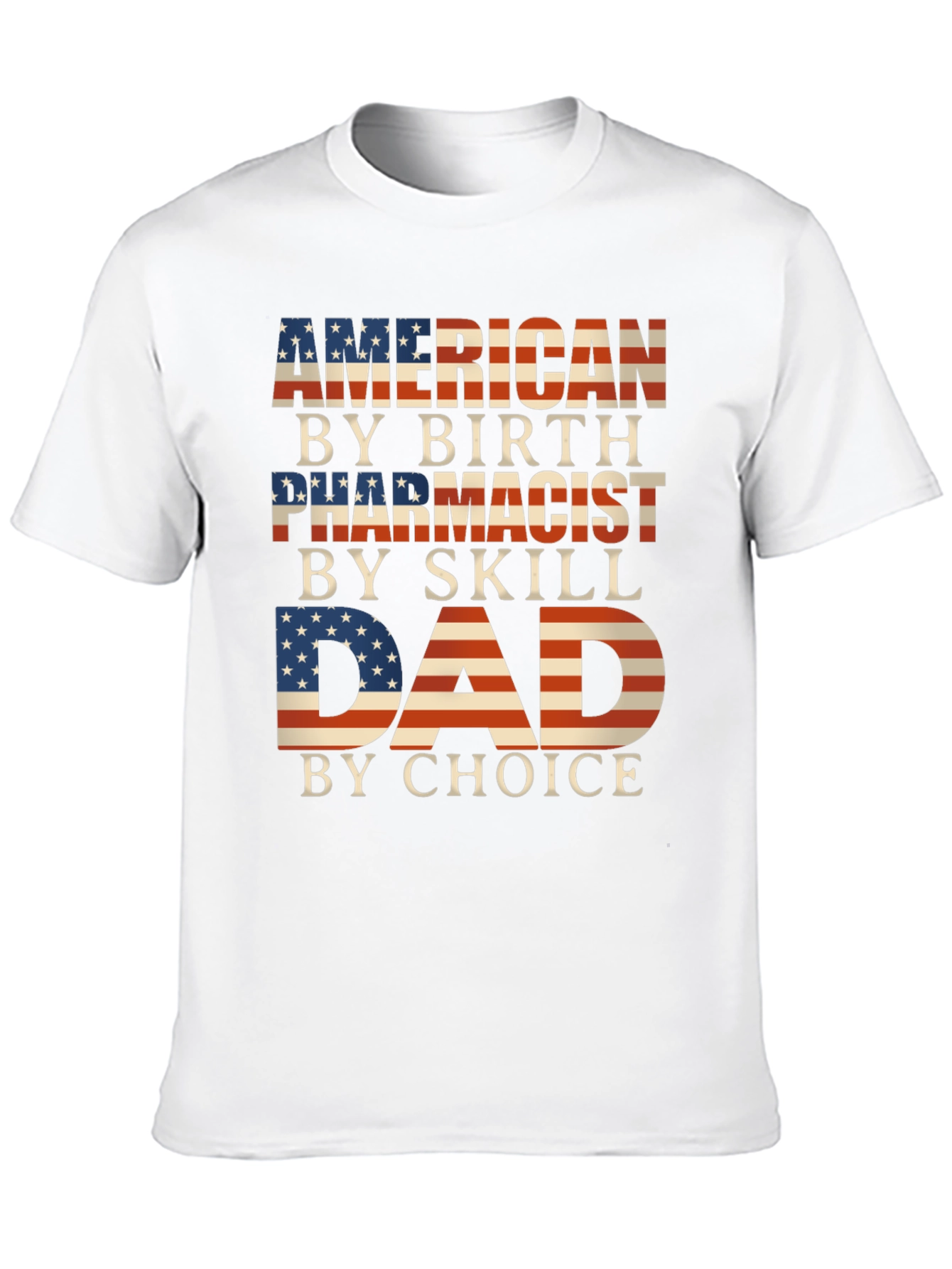 American Pharmacist Dad T-Shirt