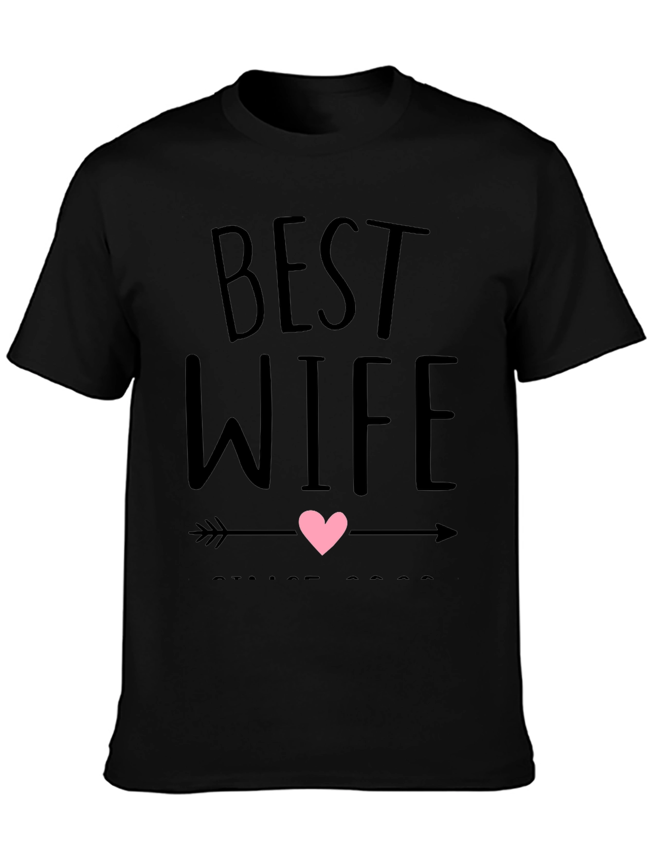 Best Wife Ever Graphic Tee - Black Crew Neck