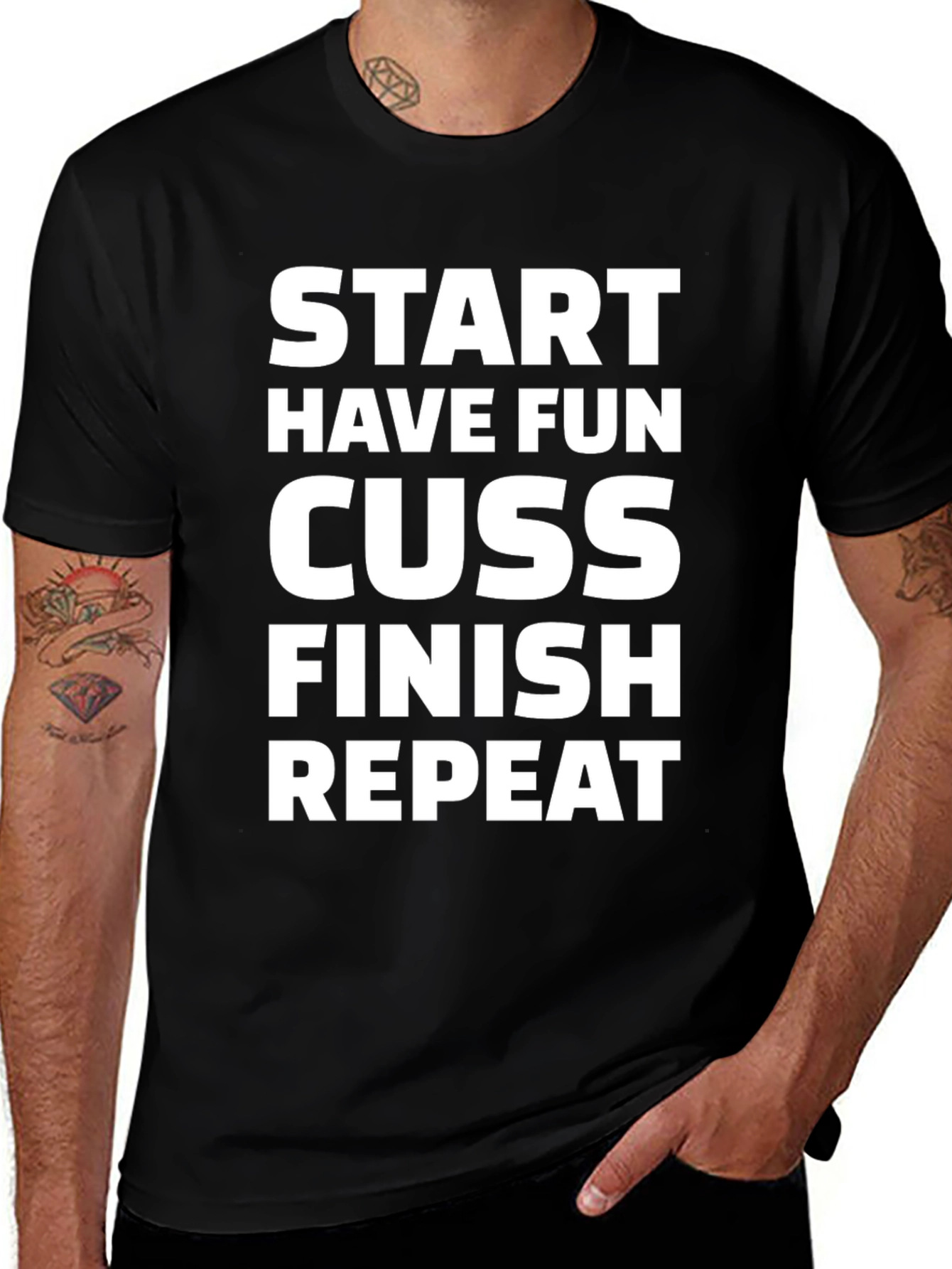 Start Have Fun Cuss Finish Repeat Graphic Tee