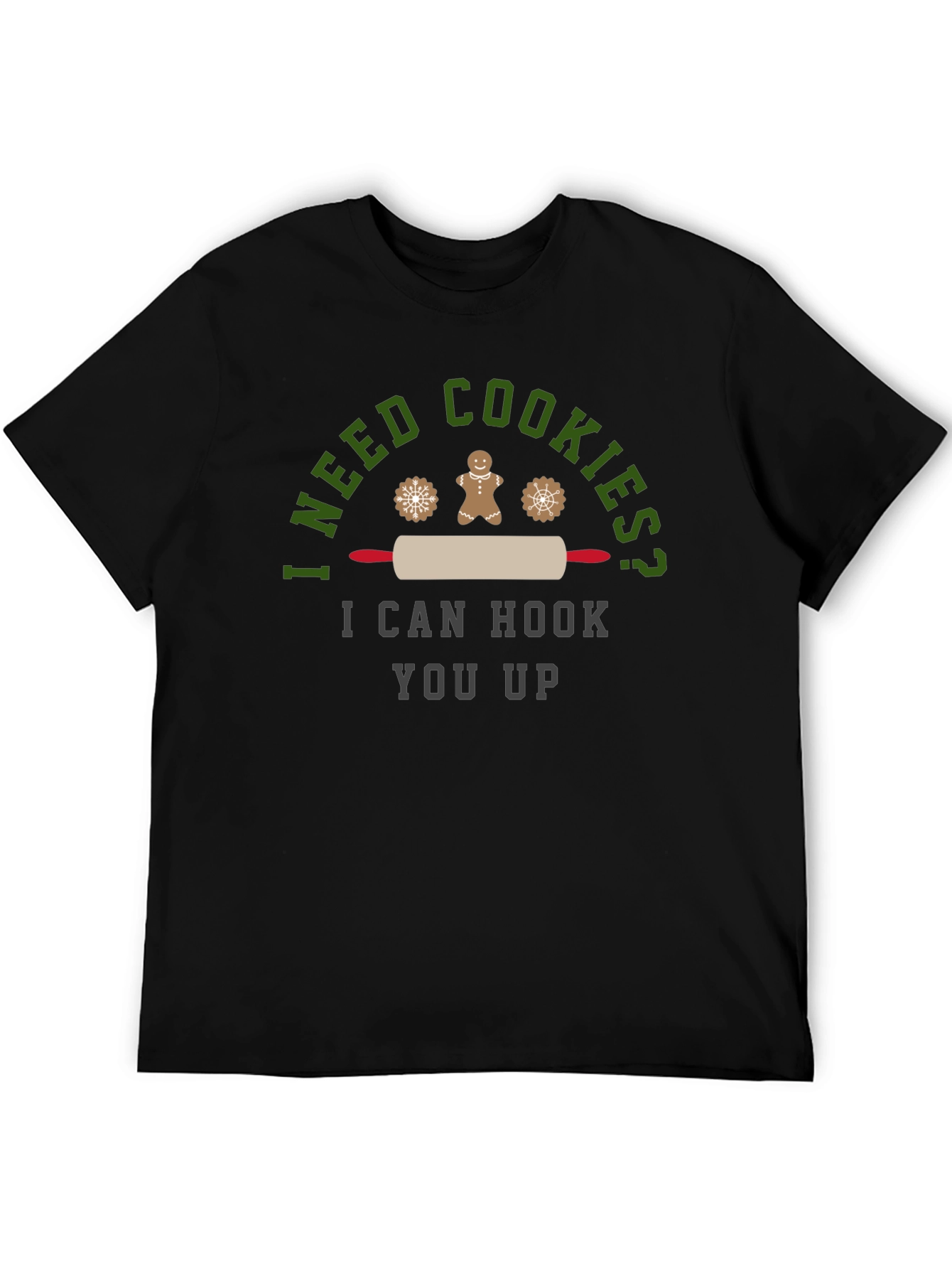 I Need Cookies? Graphic Tee