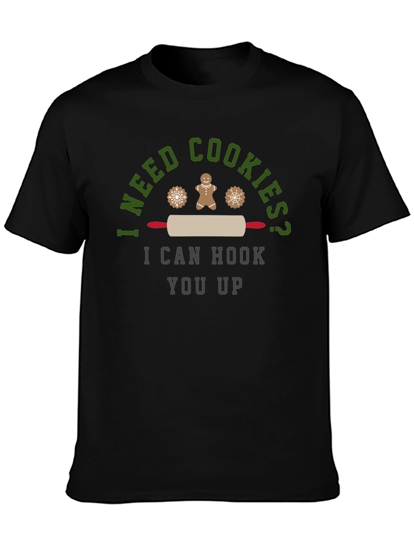 I Need Cookies? Graphic Tee