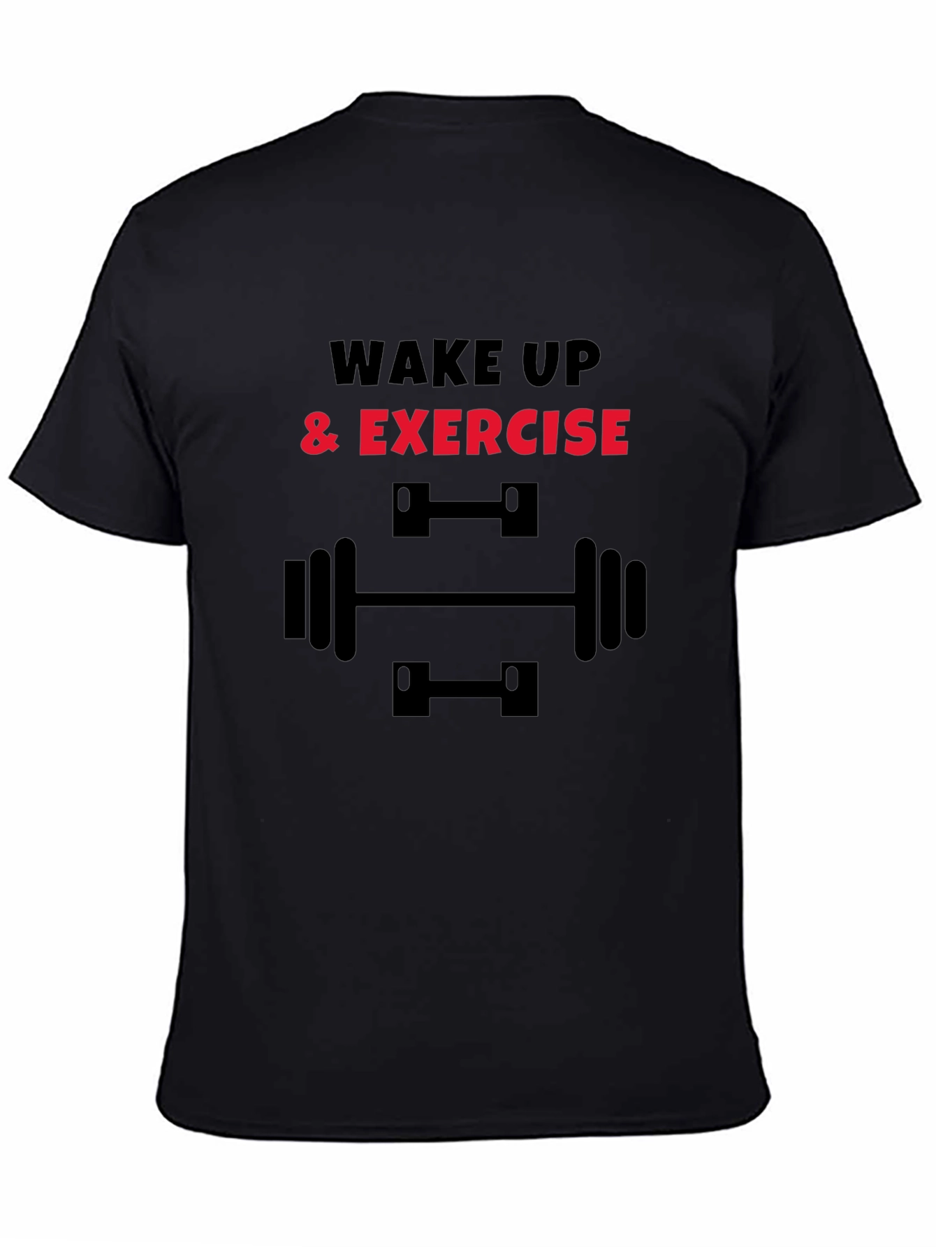 Wake Up & Exercise Graphic T-Shirt