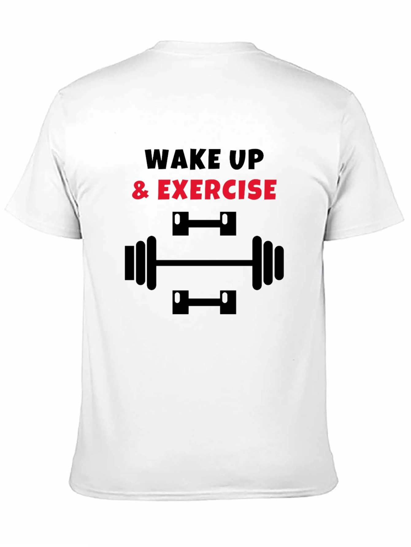 Wake Up & Exercise Graphic T-Shirt