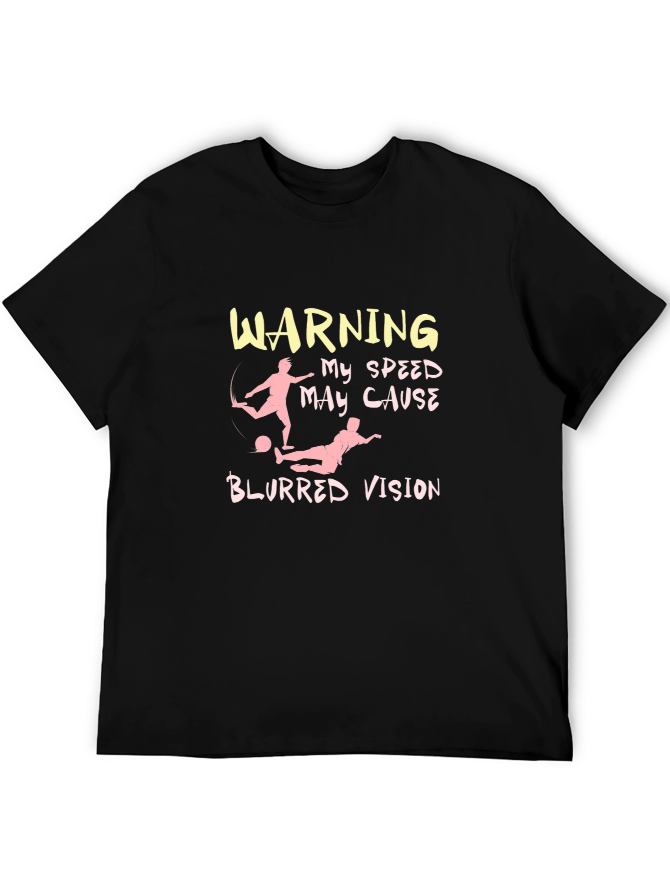 Warning: My Speed May Cause Blurred Vision Graphic Tee