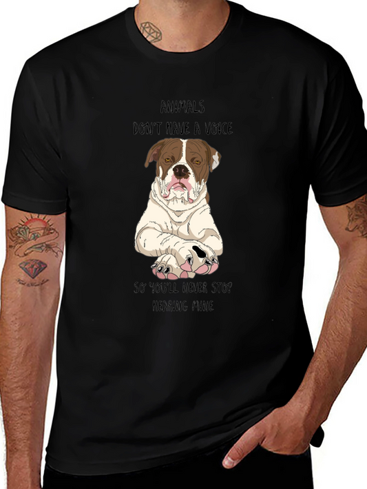 Animals Dont Have a Voice T-Shirt