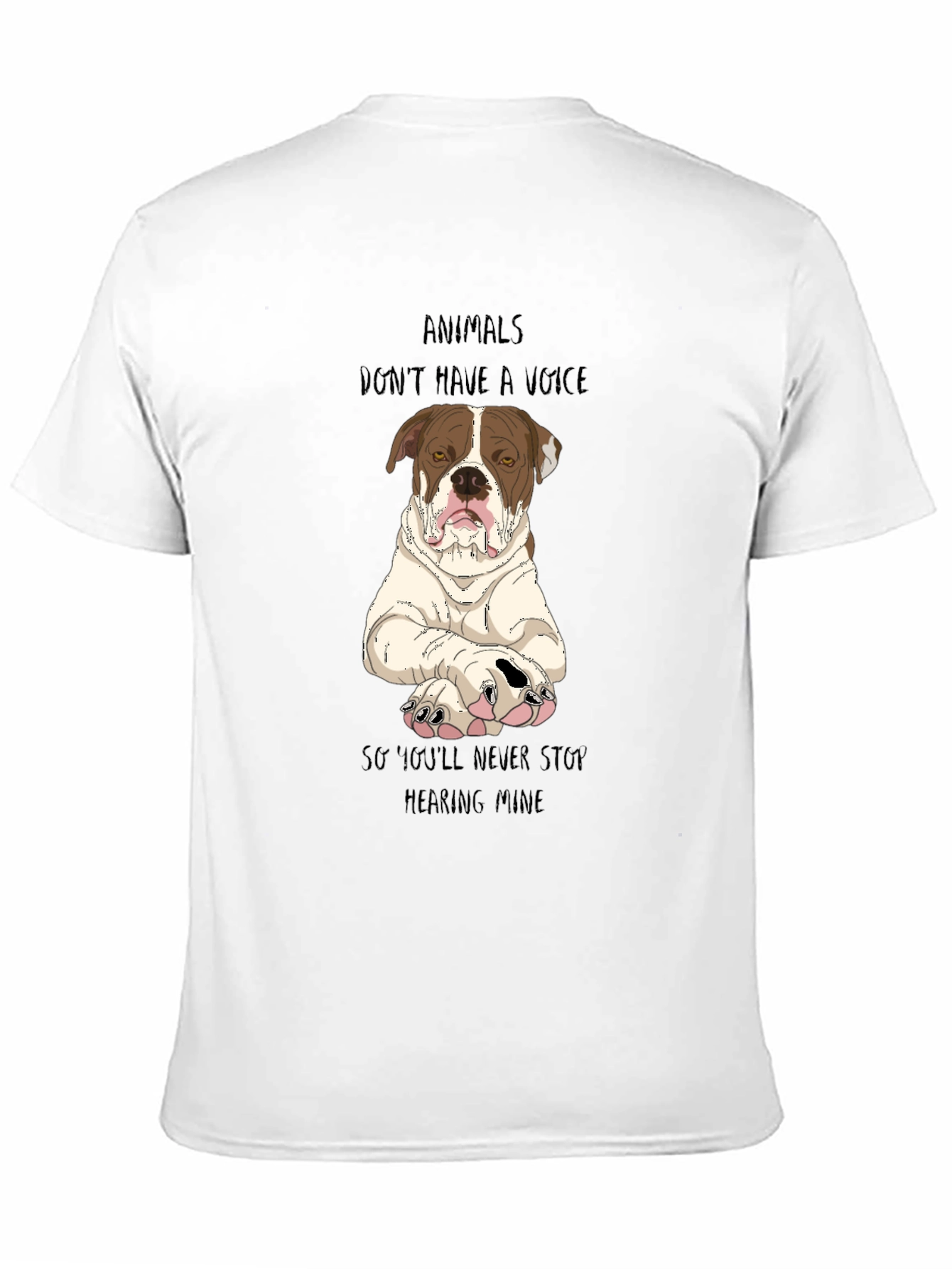Animals Dont Have a Voice T-Shirt