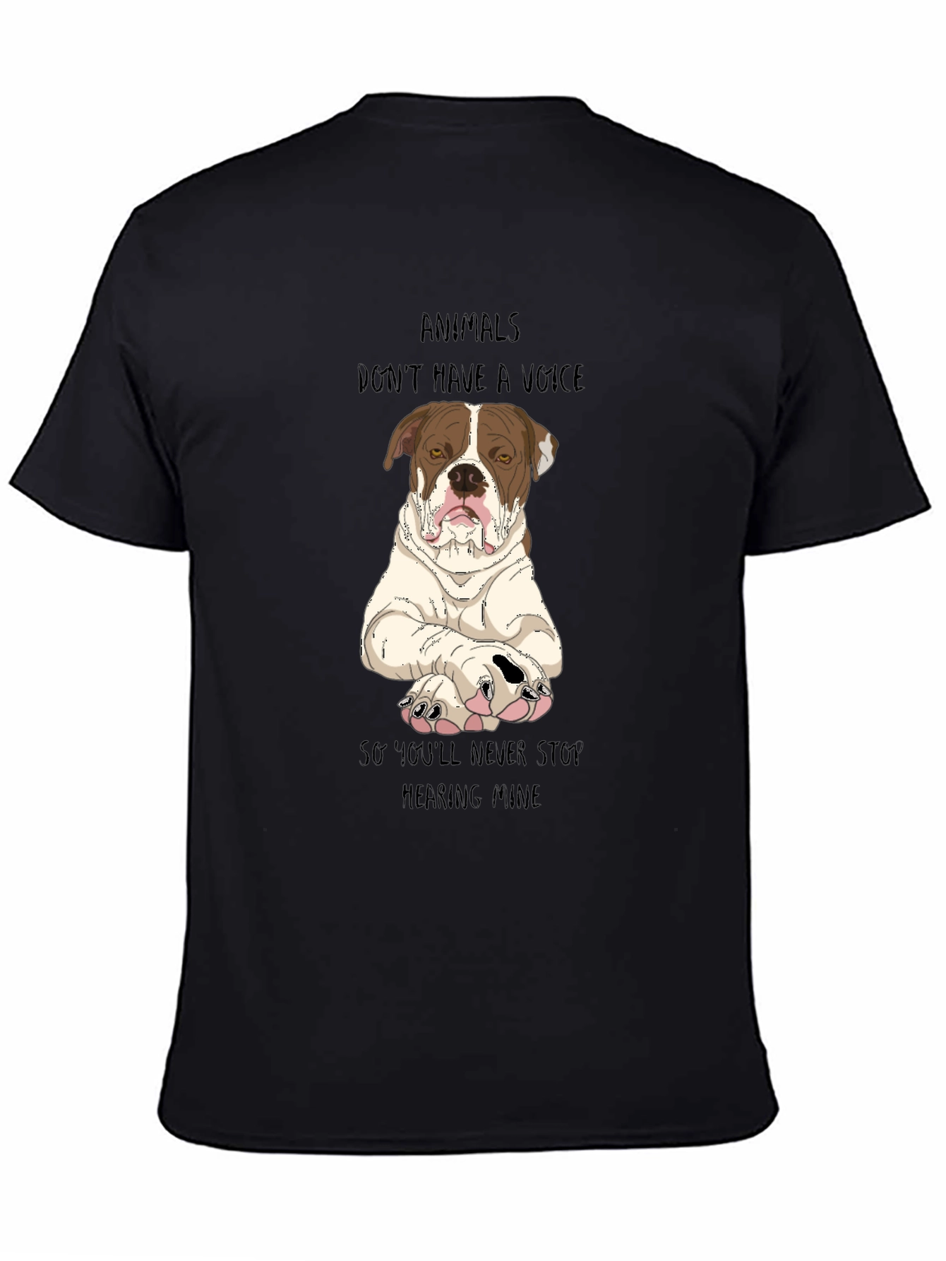 Animals Dont Have a Voice T-Shirt