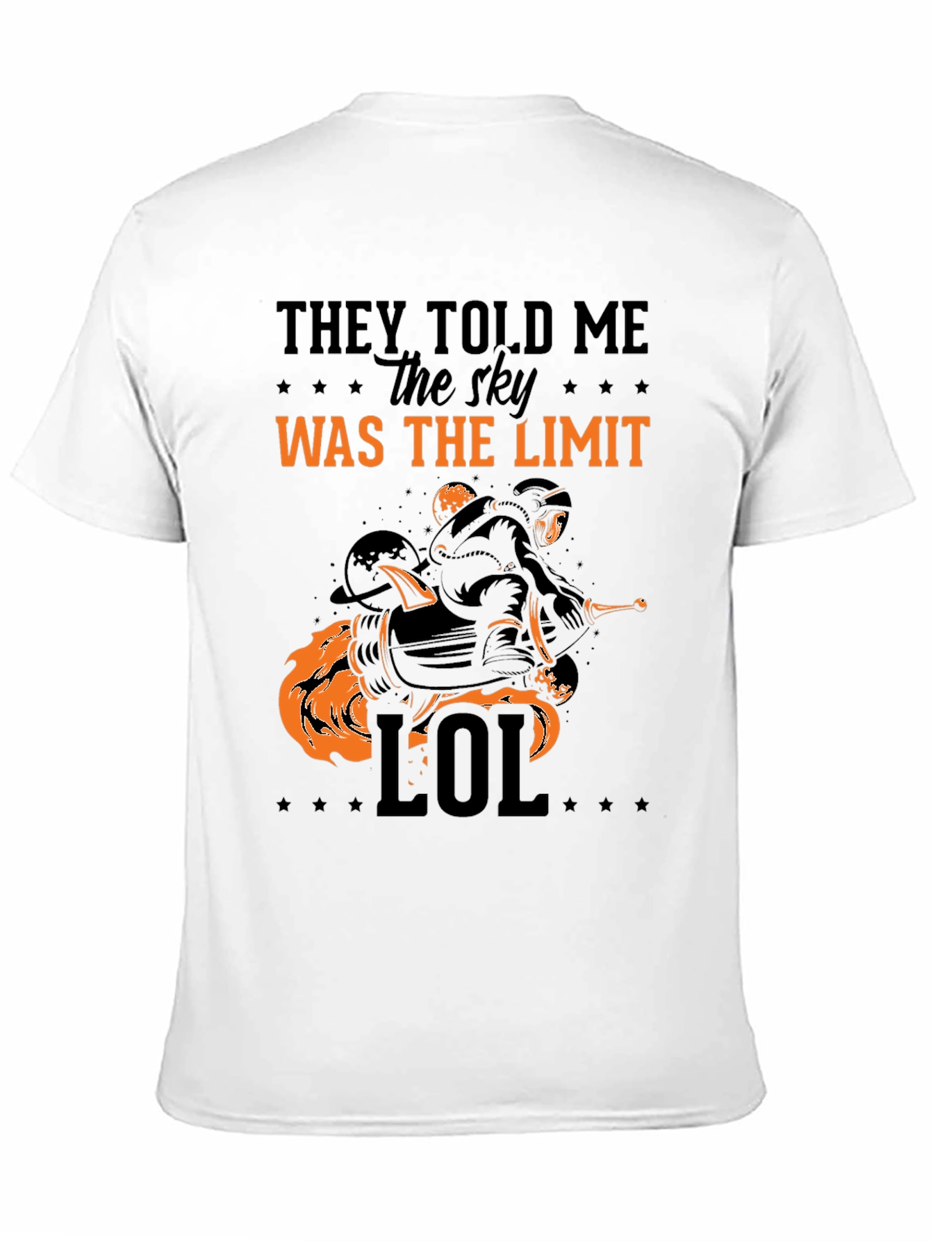 They Told Me The Sky Was The Limit T-Shirt