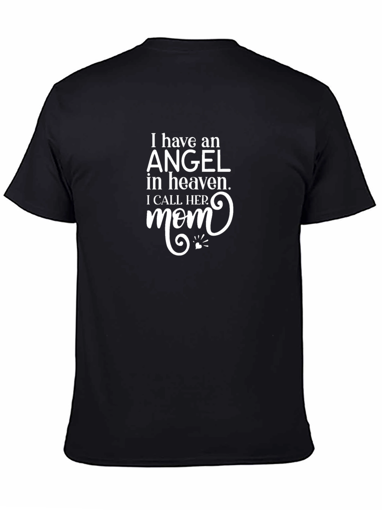 Angel in Heaven Mom T-Shirt - Memorial Tribute