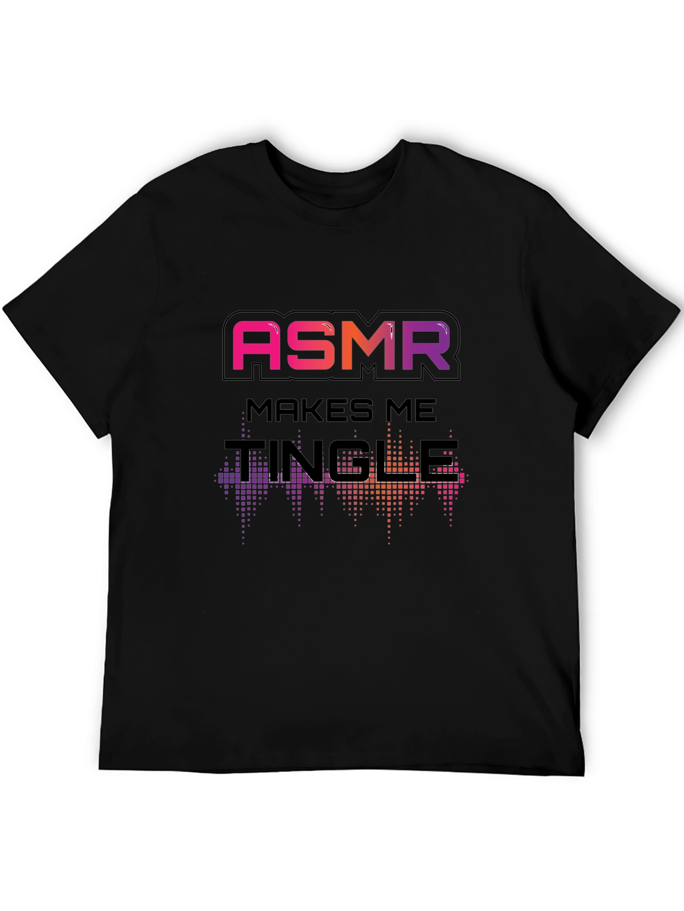 ASMR Makes Me Tingle Black T-Shirt