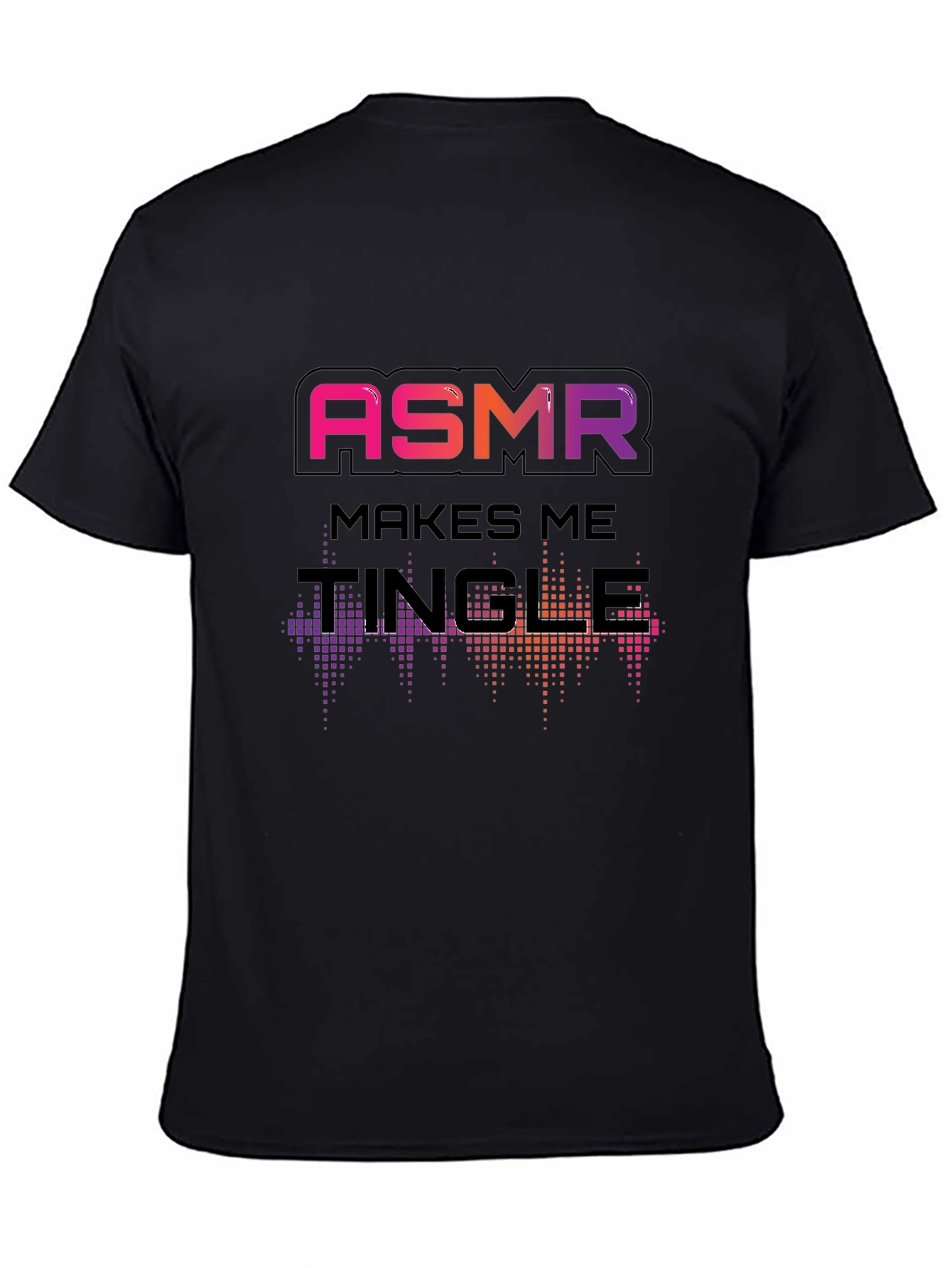 ASMR Makes Me Tingle Black T-Shirt