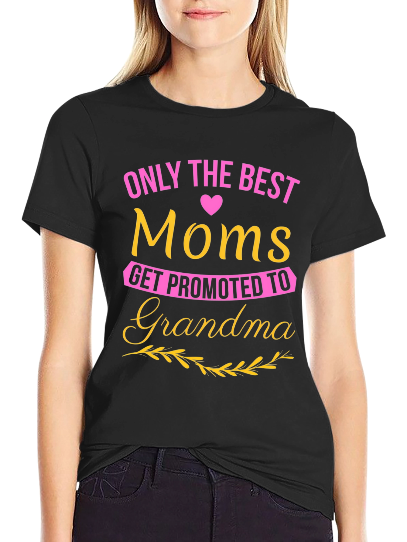 Best Moms Get Promoted to Grandma T-Shirt