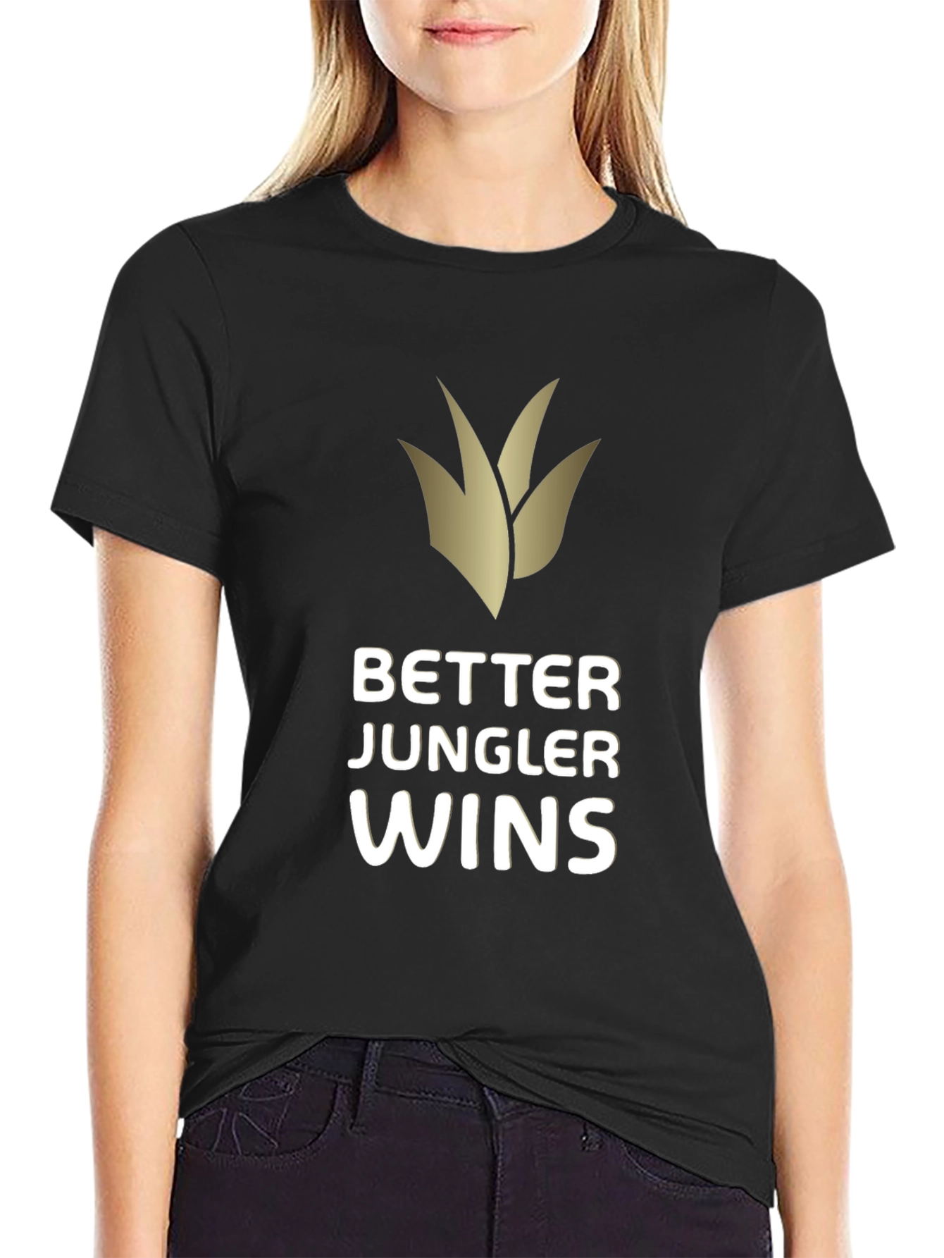 Better Jungler Wins Black T-Shirt