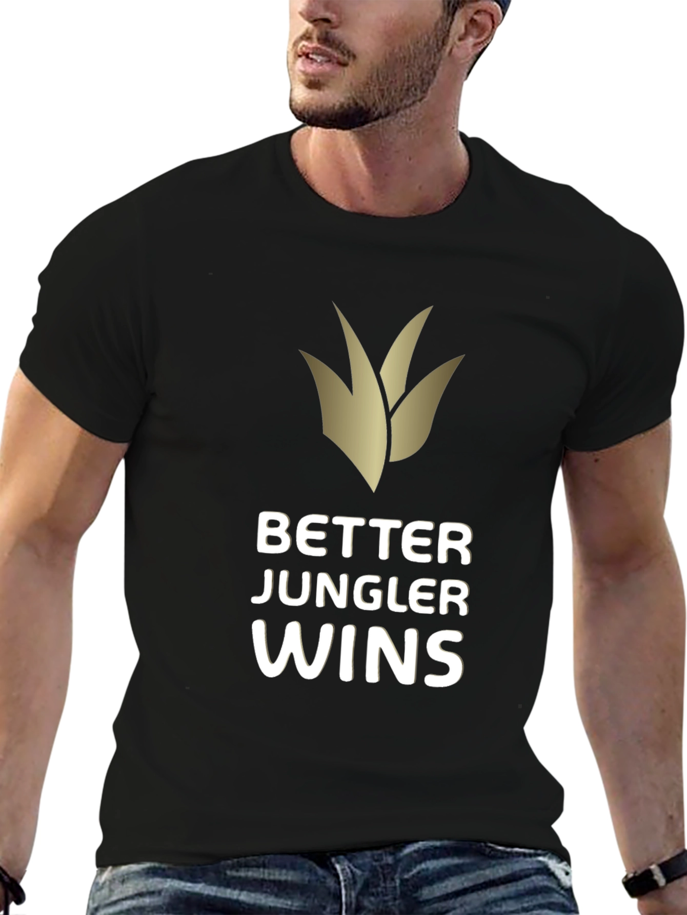Better Jungler Wins Black T-Shirt