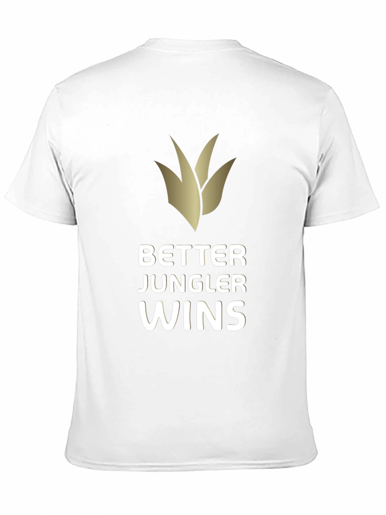 Better Jungler Wins Black T-Shirt