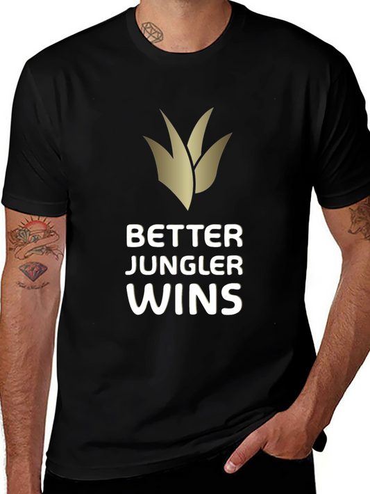 Better Jungler Wins Black T-Shirt
