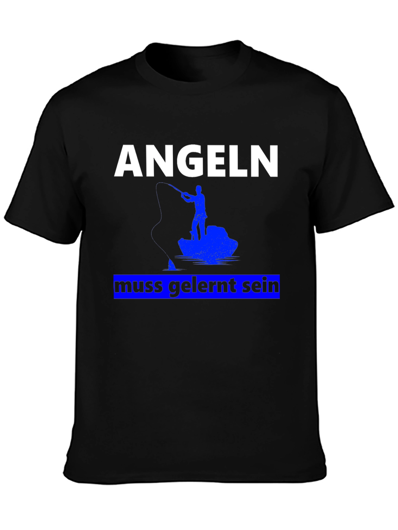 Angeln Muss Gelernt Sein Fishing T-Shirt
