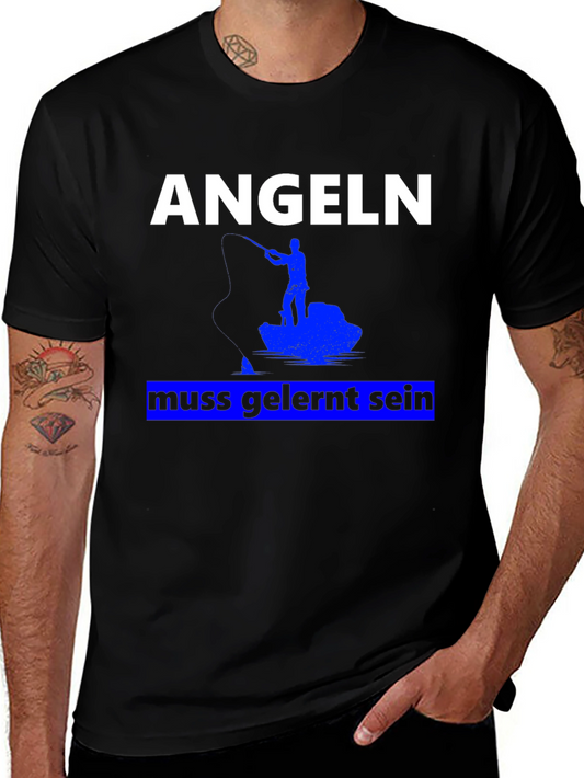 Angeln Muss Gelernt Sein Fishing T-Shirt