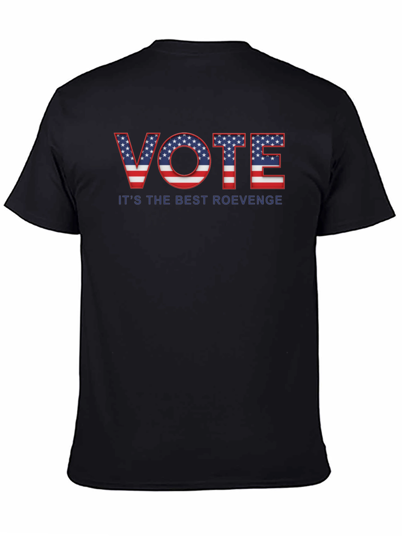 Vote T-Shirt - Its the Best Revenge