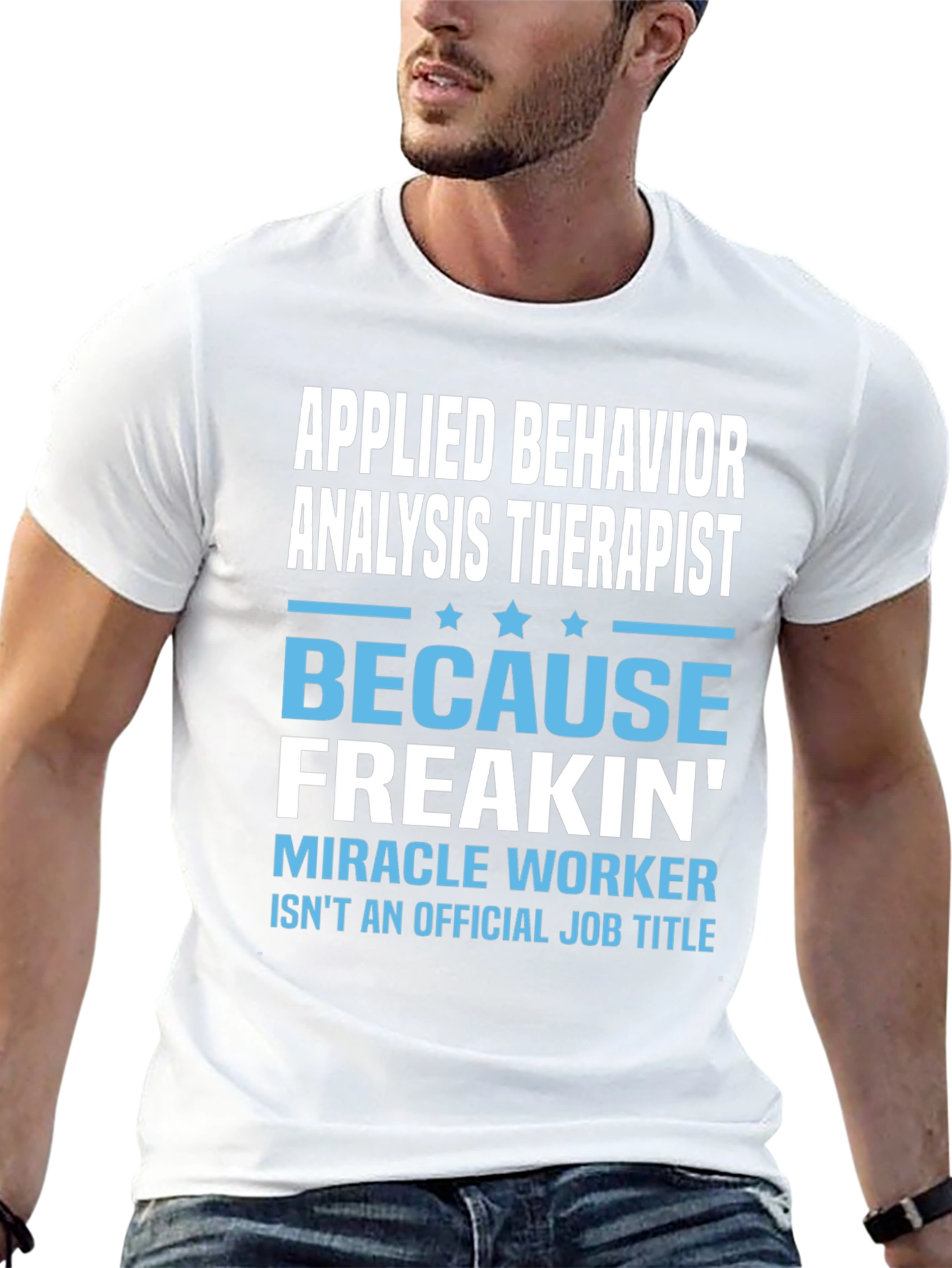 Applied Behavior Analysis Therapist Funny T-Shirt