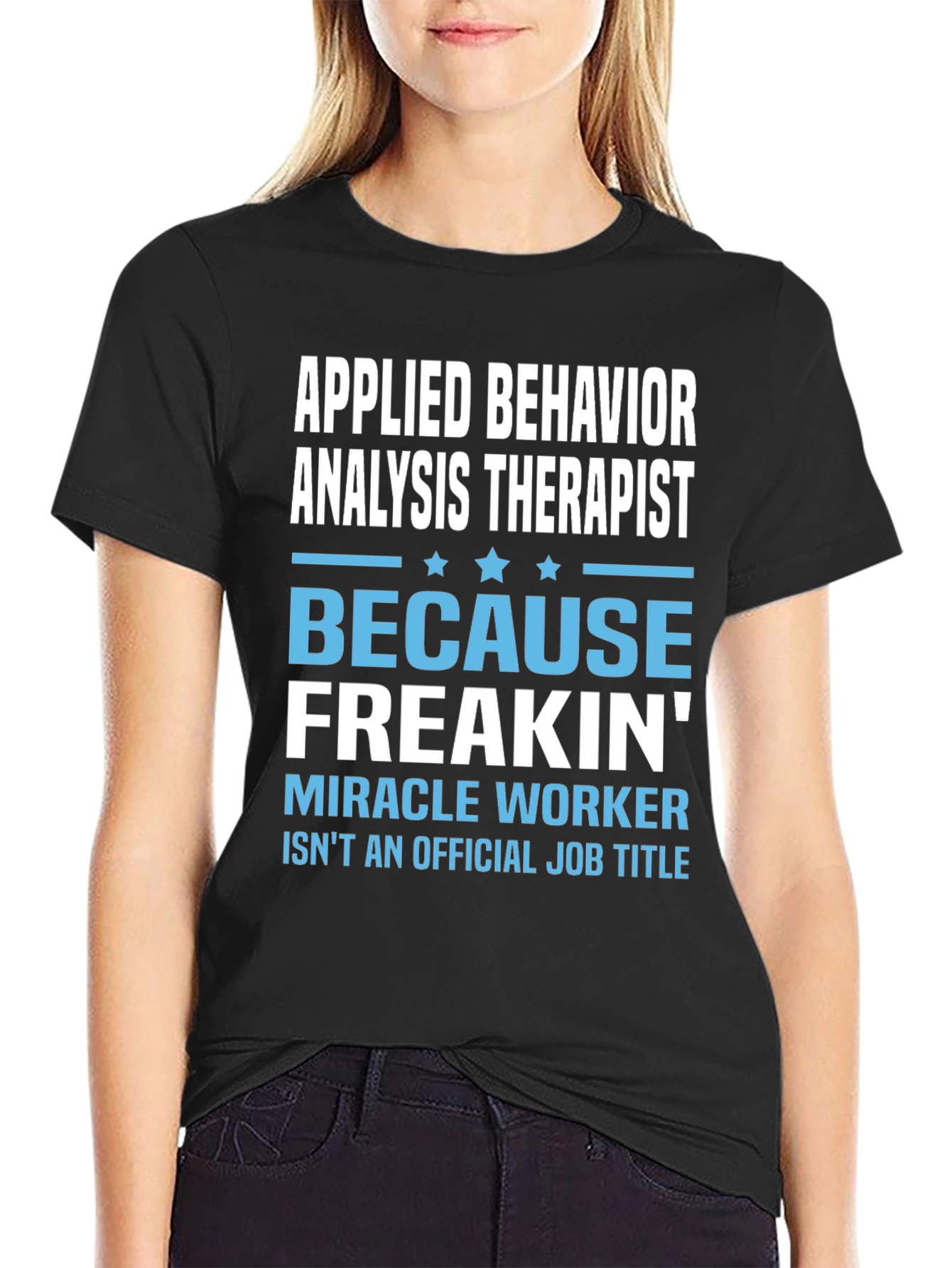 Applied Behavior Analysis Therapist Funny T-Shirt