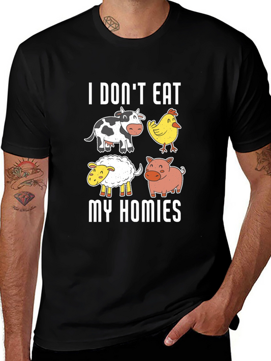 Vegan Tee: I Dont Eat My Homies - Animal Lover T-Shirt