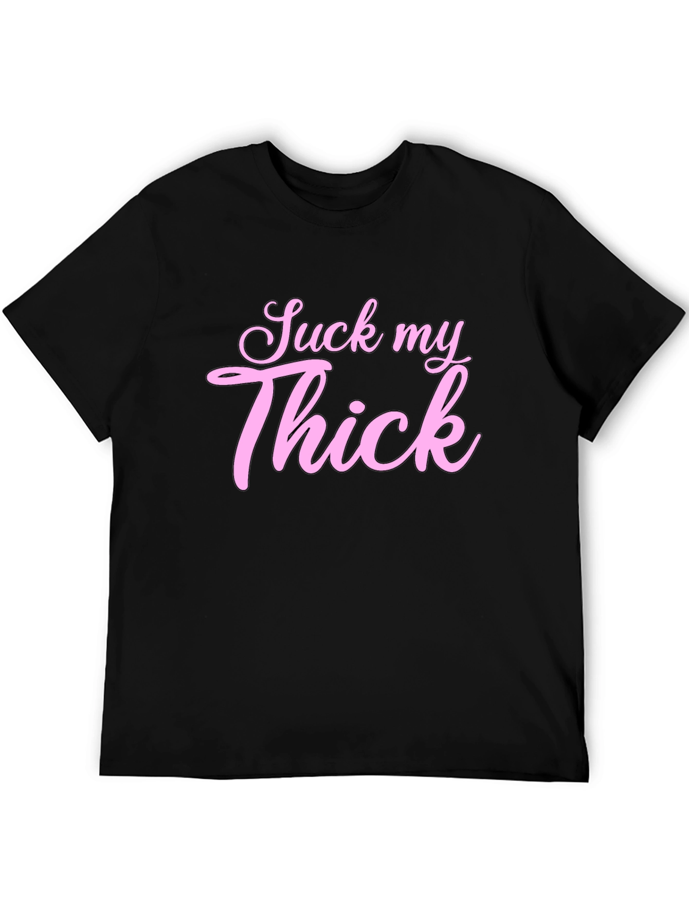 Suck My Thick Graphic Tee - Black