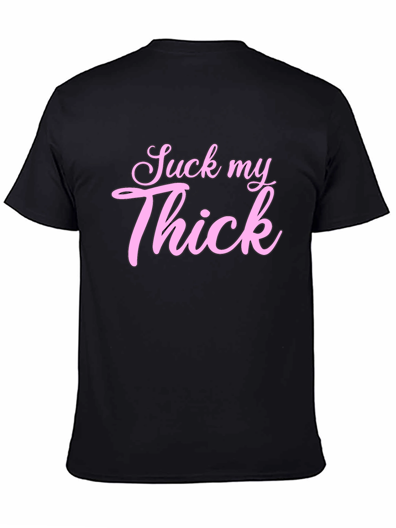 Suck My Thick Graphic Tee - Black