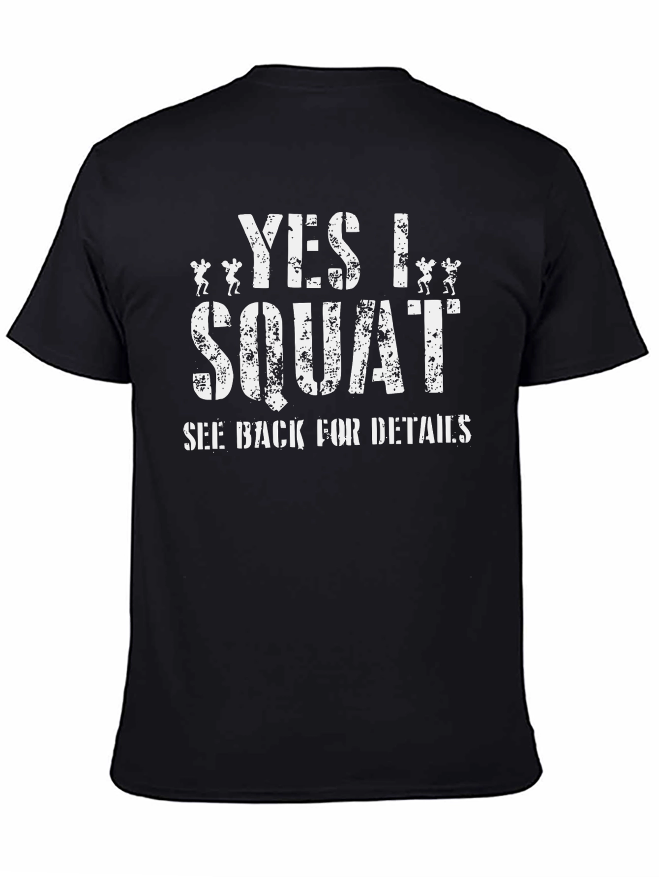 Yes I Squat Black T-Shirt - Gym Fitness Apparel
