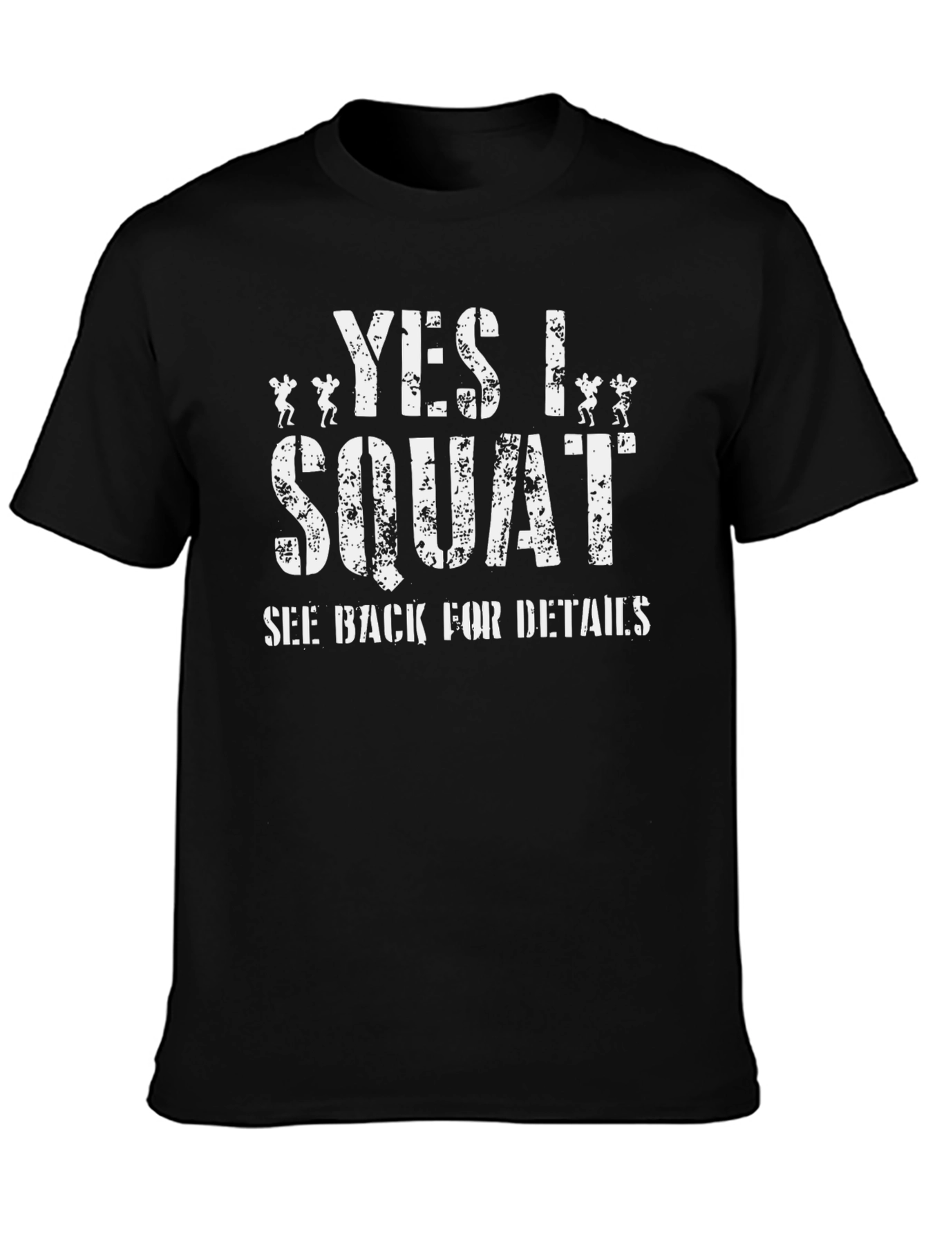 Yes I Squat Black T-Shirt - Gym Fitness Apparel