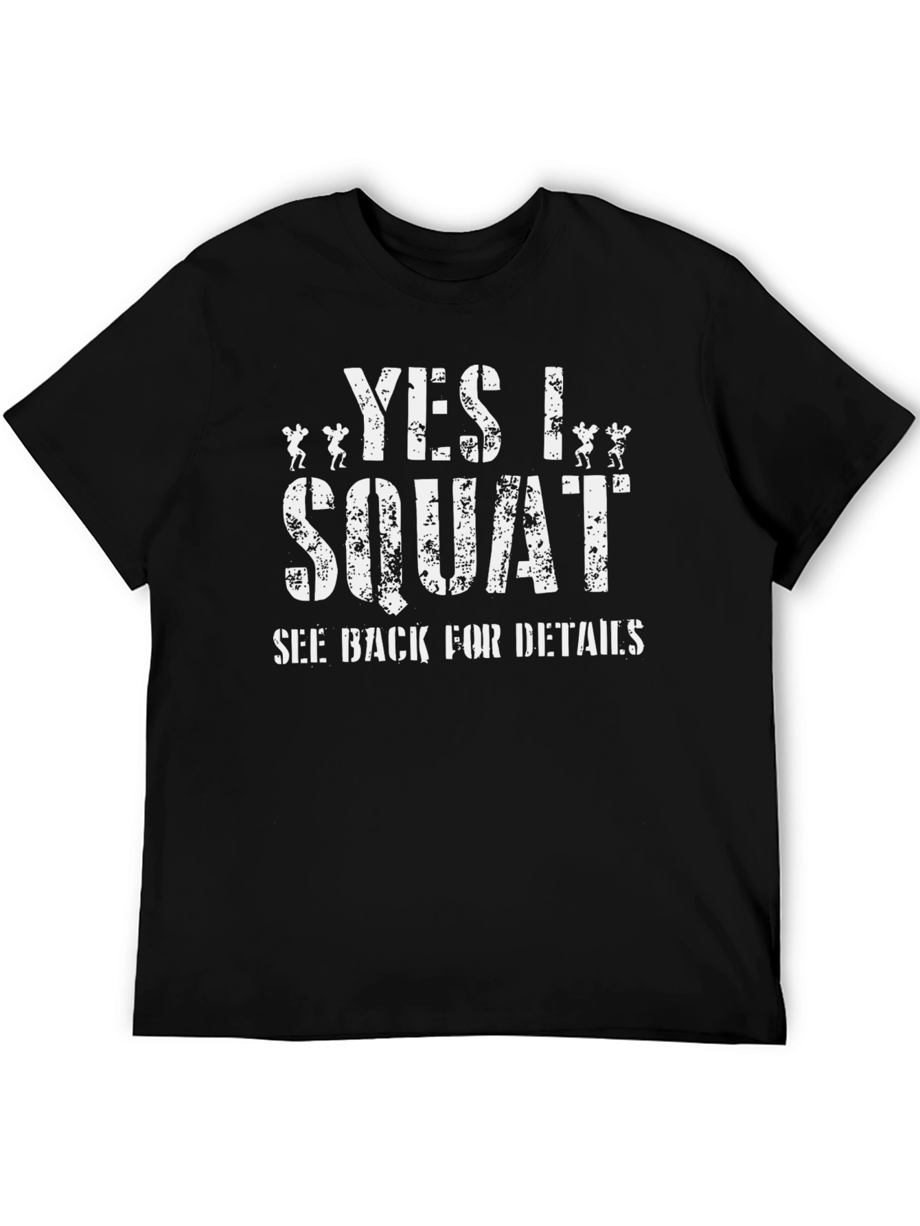 Yes I Squat Black T-Shirt - Gym Fitness Apparel