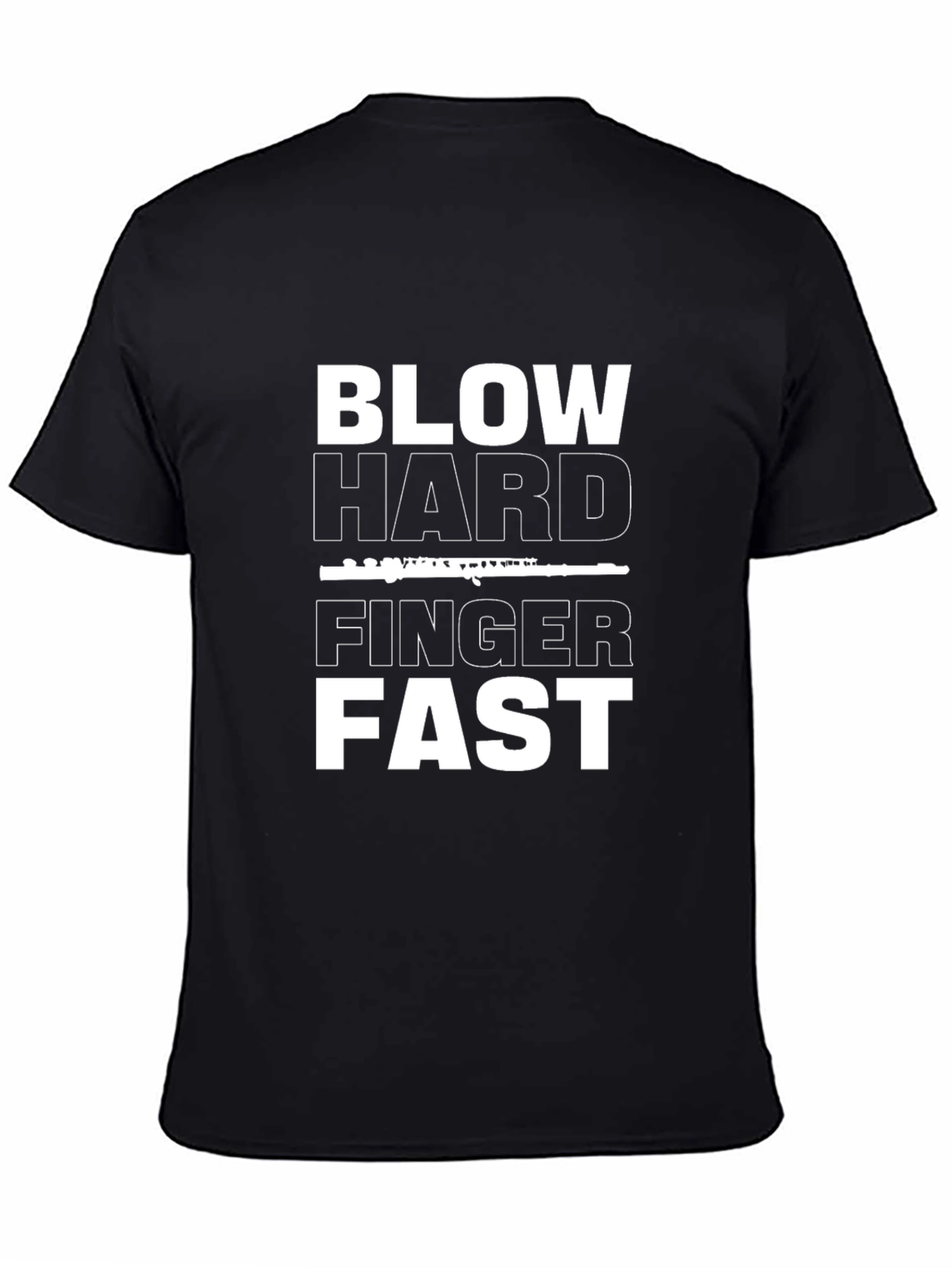 Blow Hard Finger Fast T-Shirt Funny Musician Tee