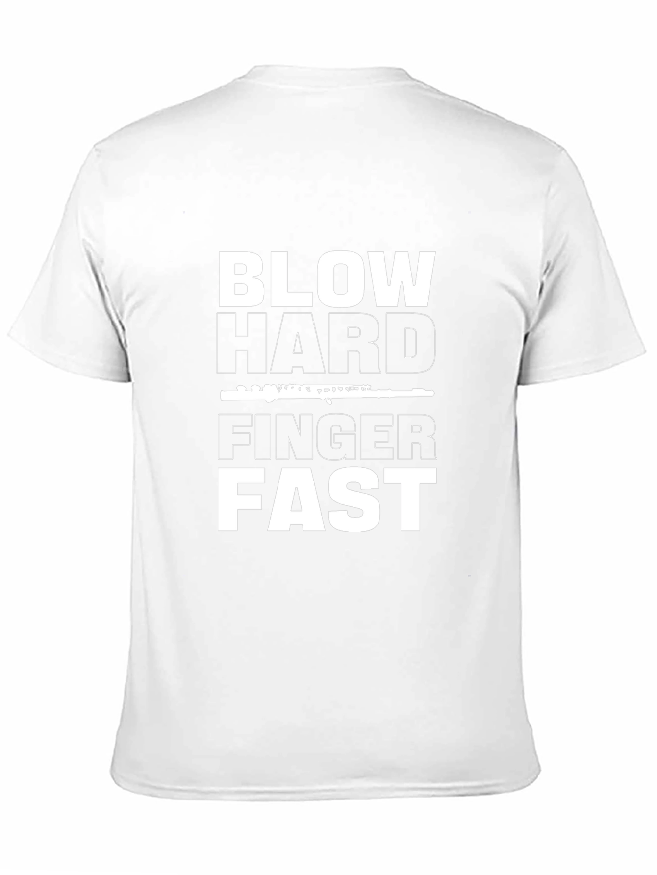 Blow Hard Finger Fast T-Shirt Funny Musician Tee