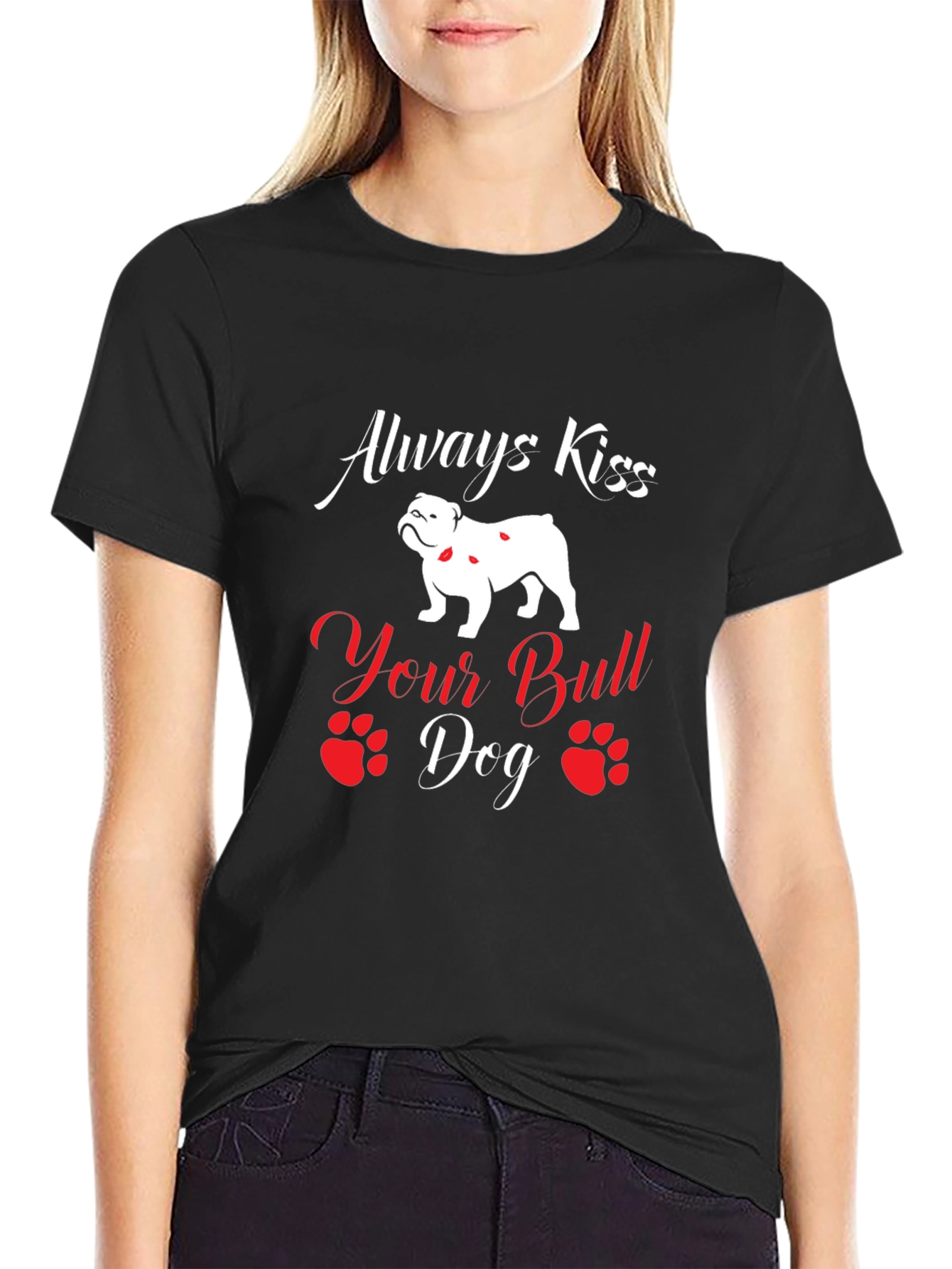 Always Kiss Your Bulldog T-Shirt