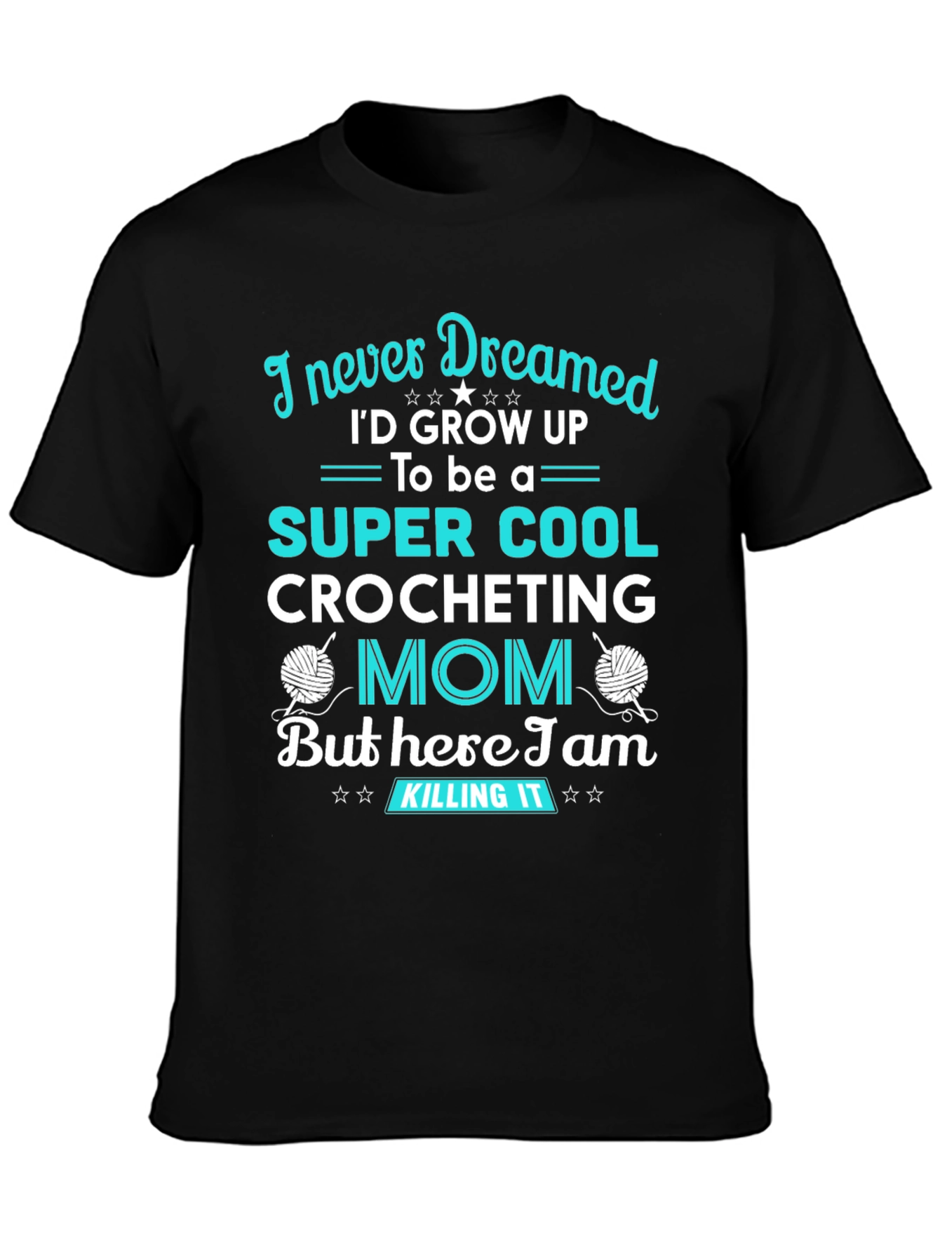 Super Cool Crocheting Mom Graphic Tee