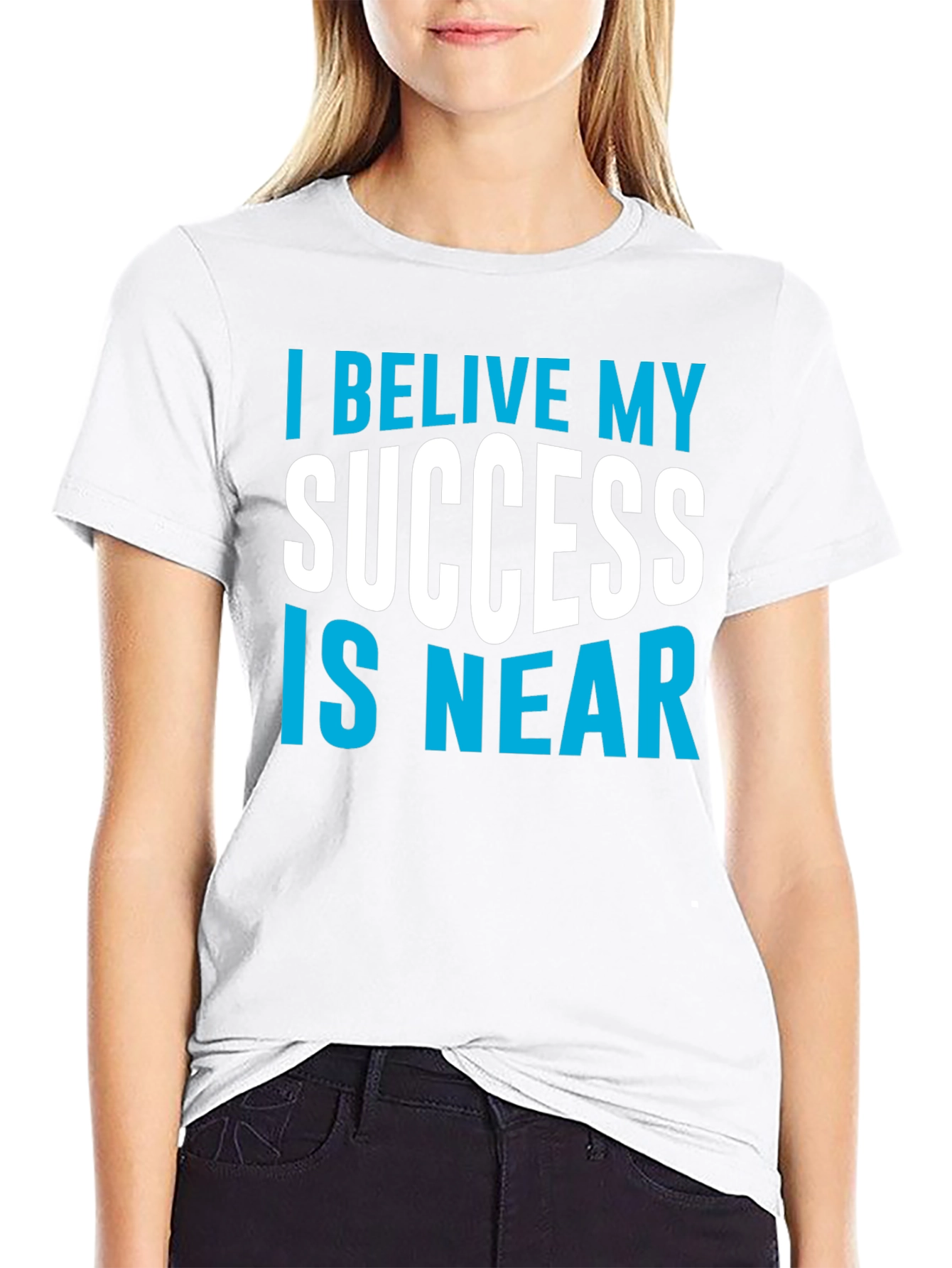 Believe Success Is Near Graphic Tee