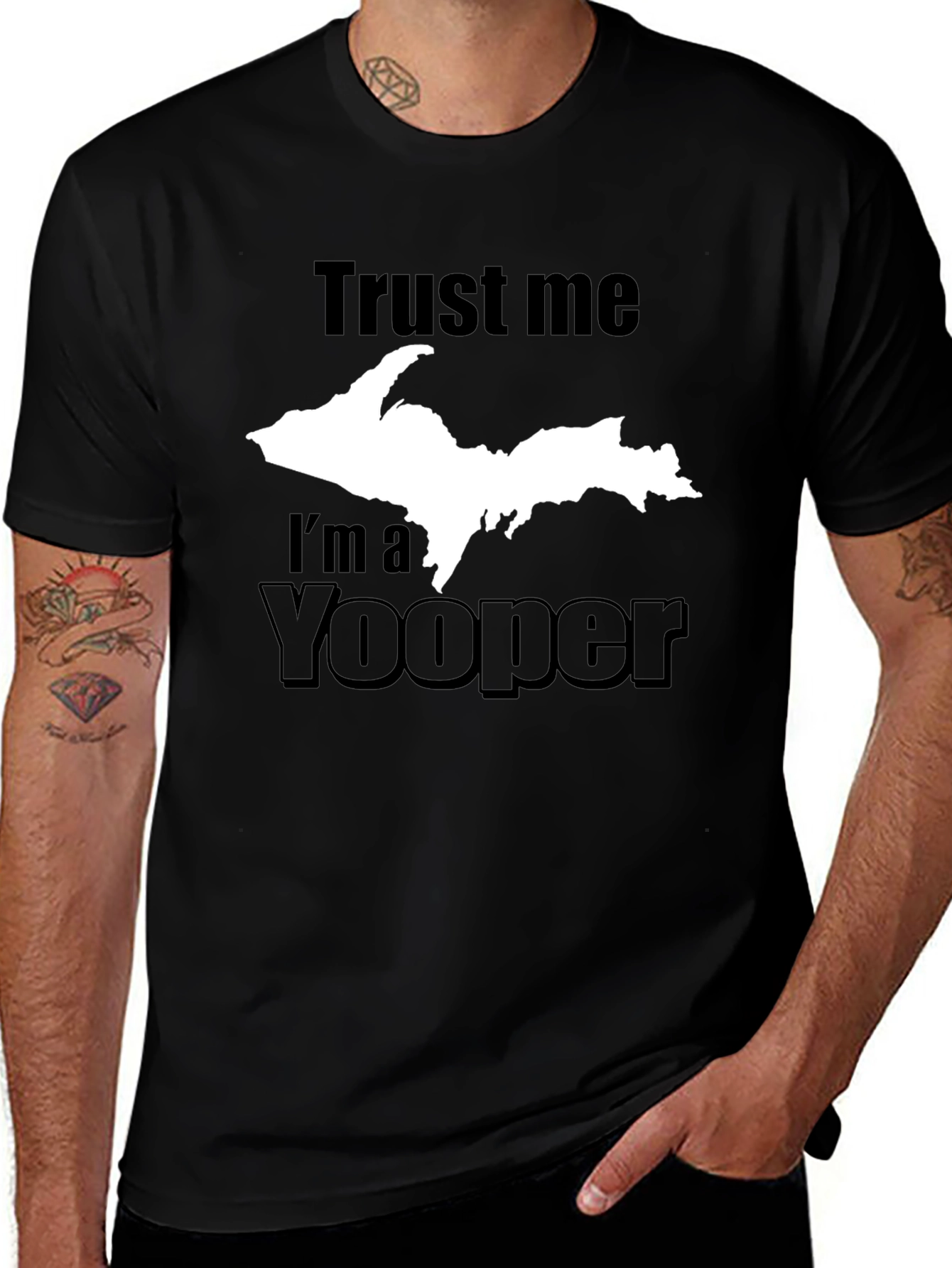 Trust Me Im a Yooper T-Shirt
