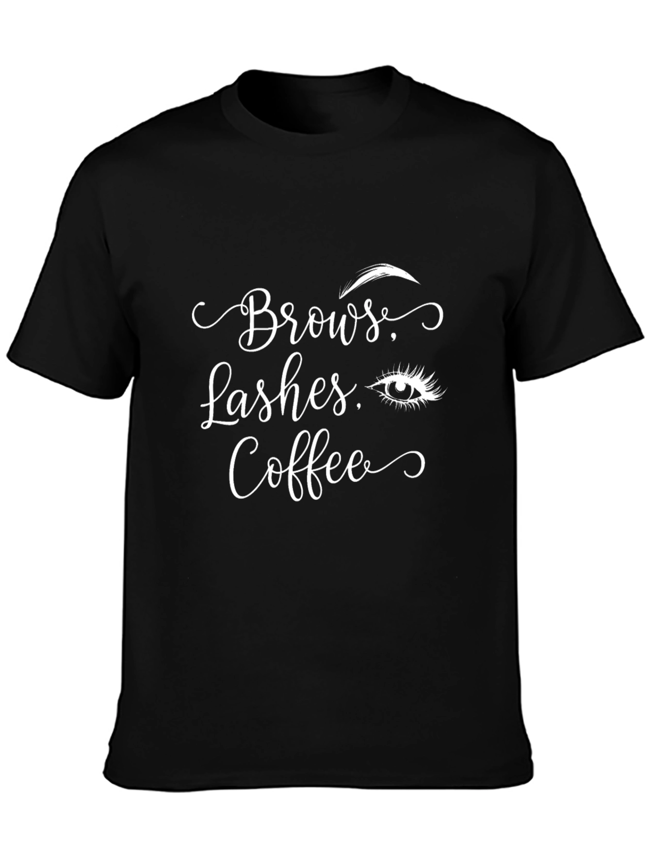 Brows Lashes Coffee T-Shirt