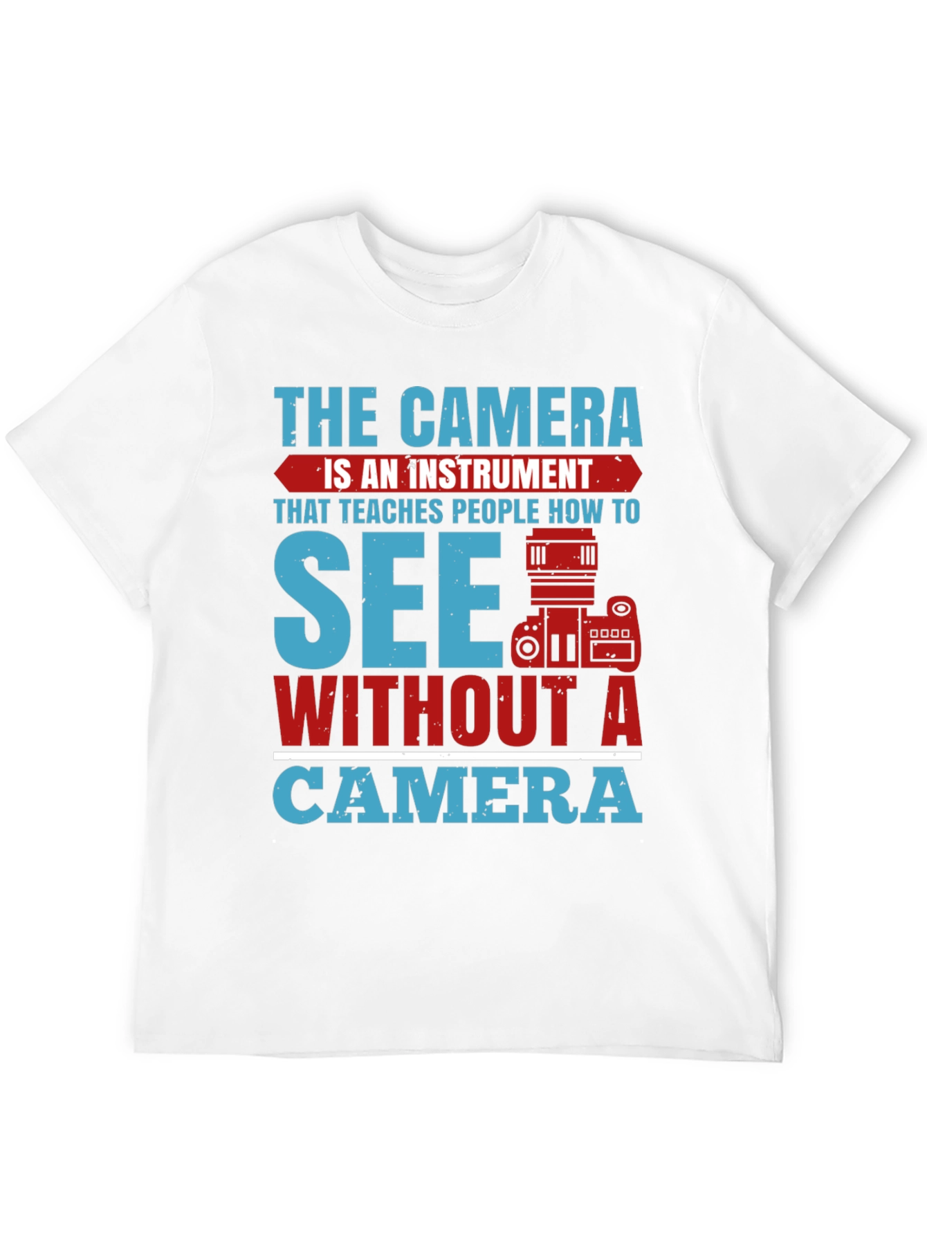 The Camera is an Instrument Graphic Tee