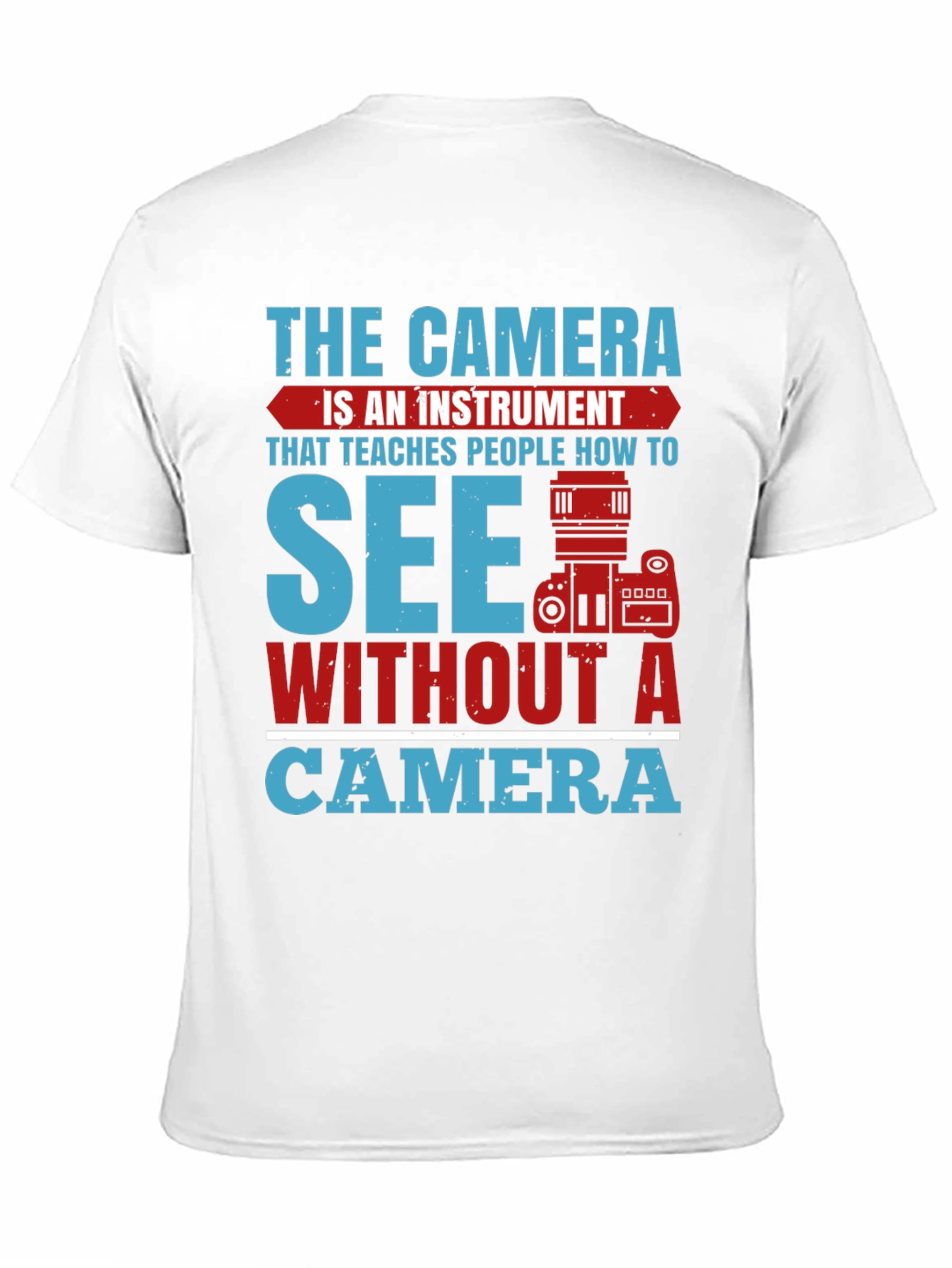 The Camera is an Instrument Graphic Tee